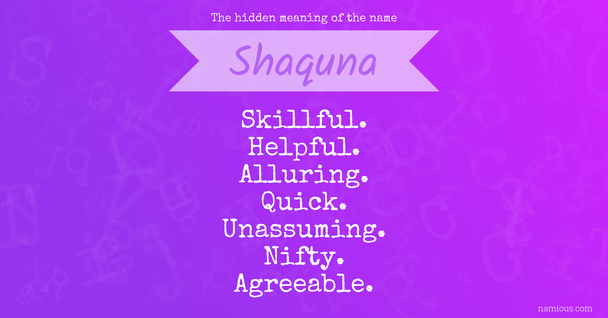 The hidden meaning of the name Shaquna