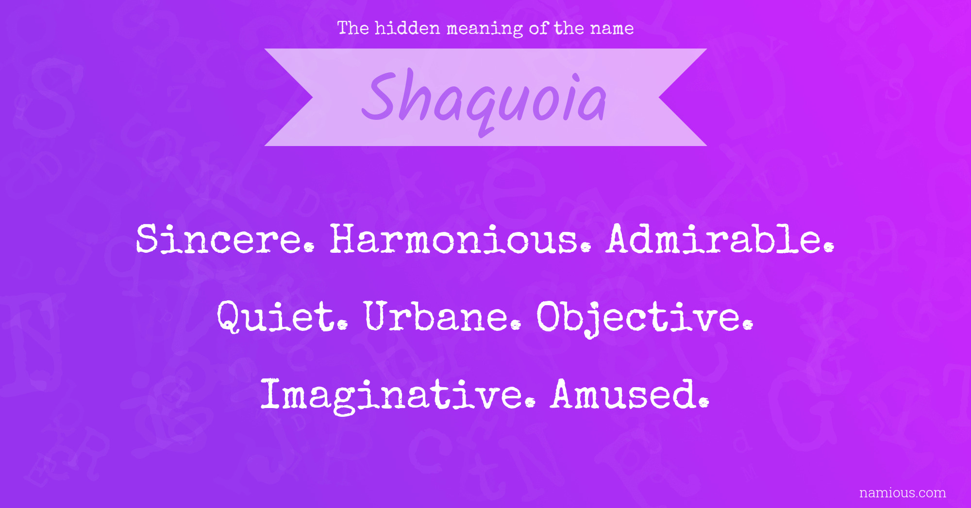 The hidden meaning of the name Shaquoia