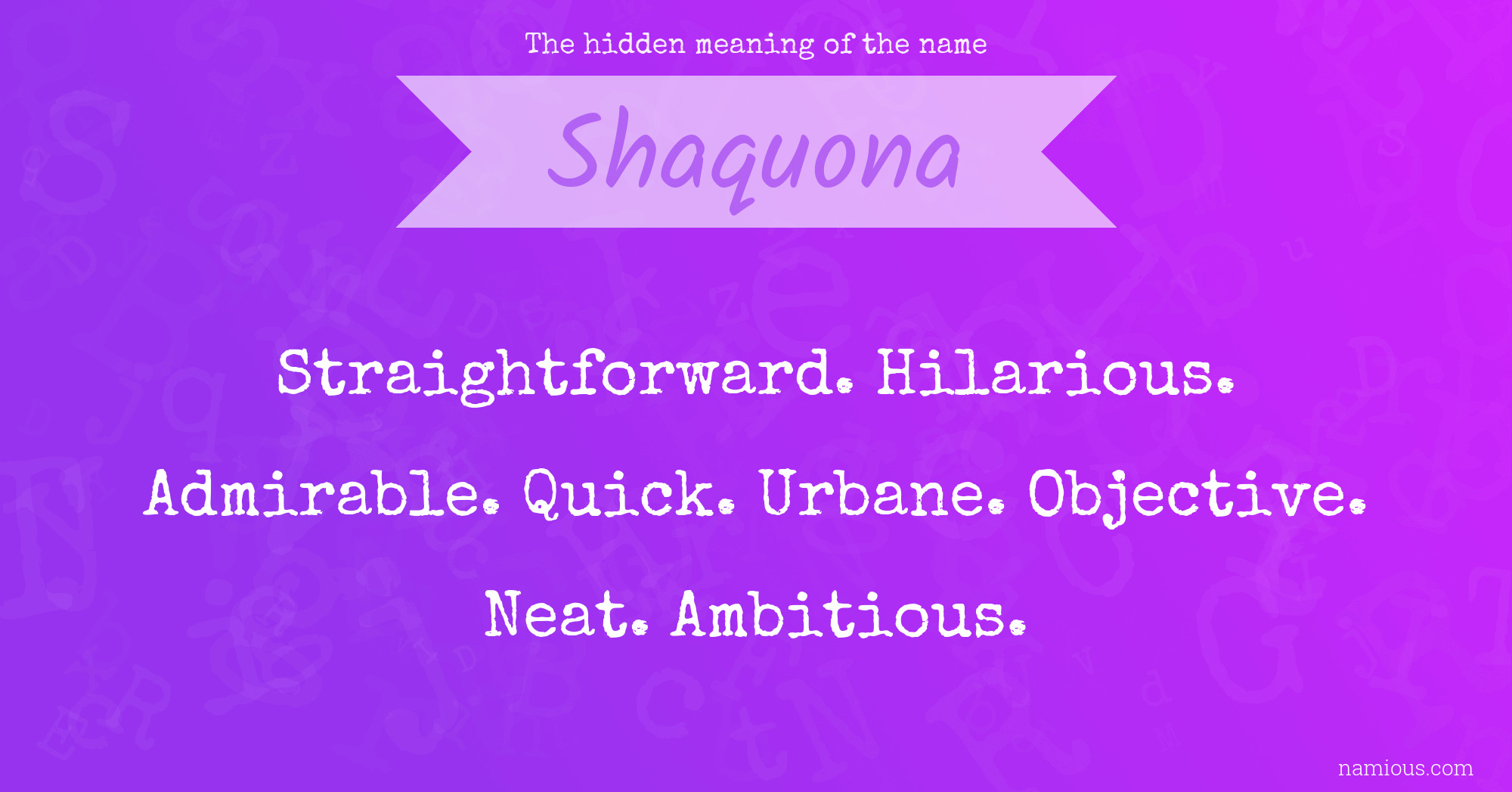 The hidden meaning of the name Shaquona