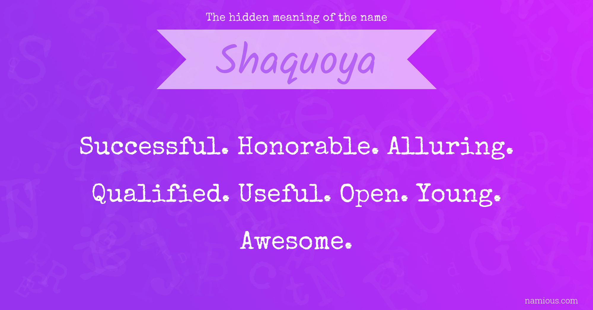 The hidden meaning of the name Shaquoya