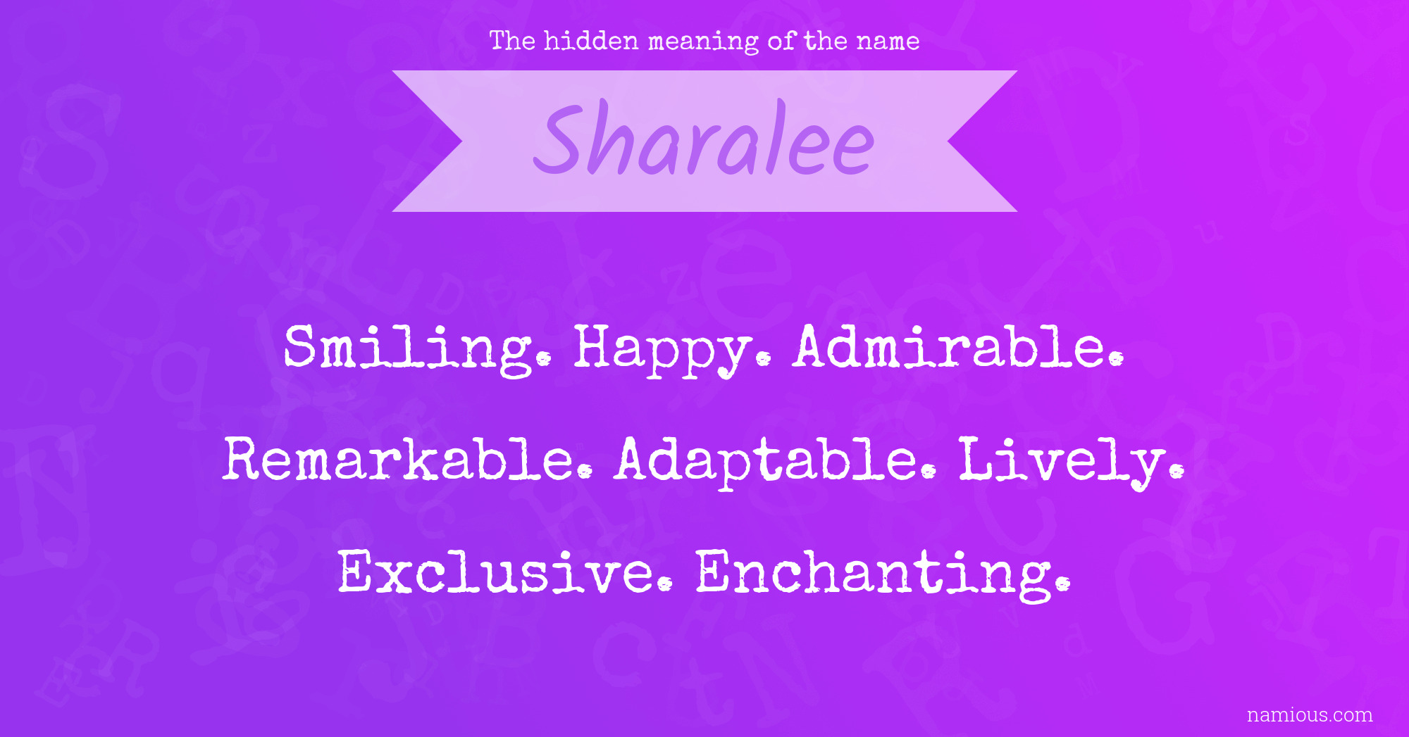 The hidden meaning of the name Sharalee