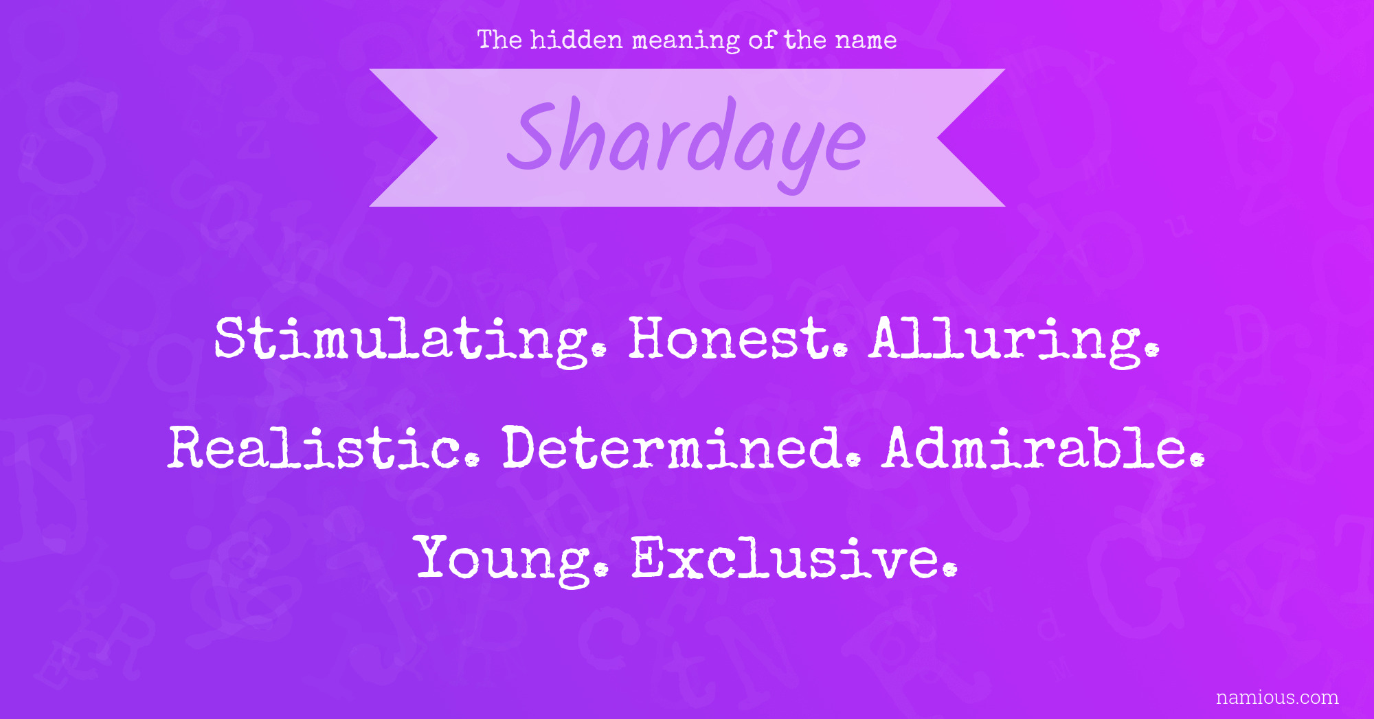 The hidden meaning of the name Shardaye