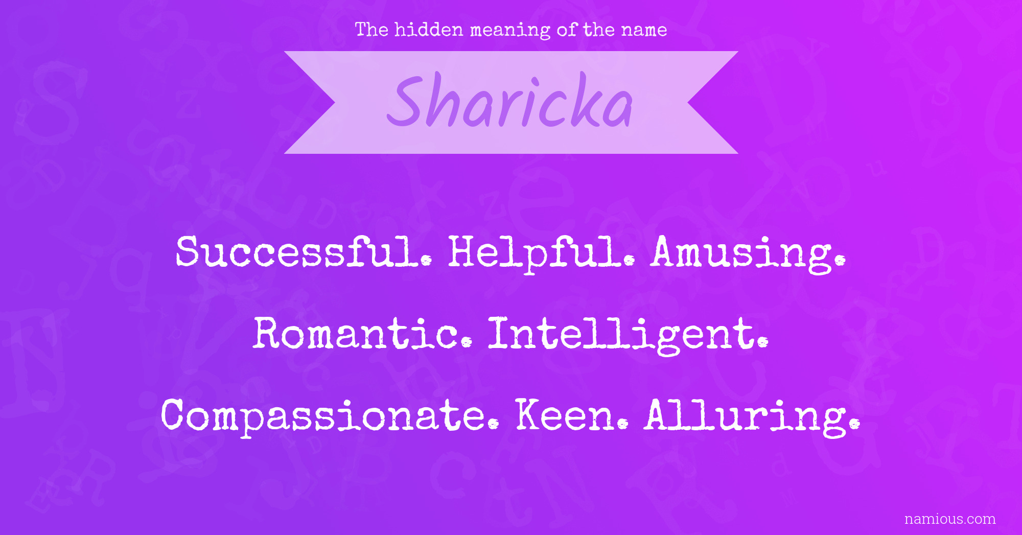 The hidden meaning of the name Sharicka