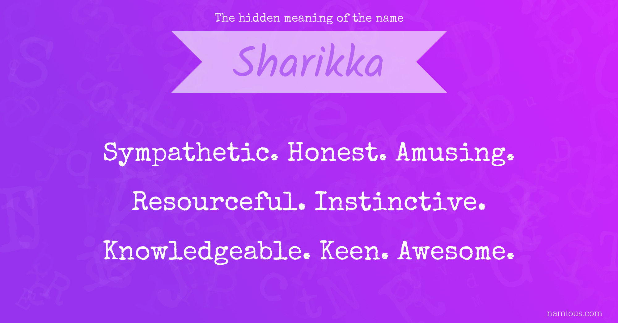 The hidden meaning of the name Sharikka