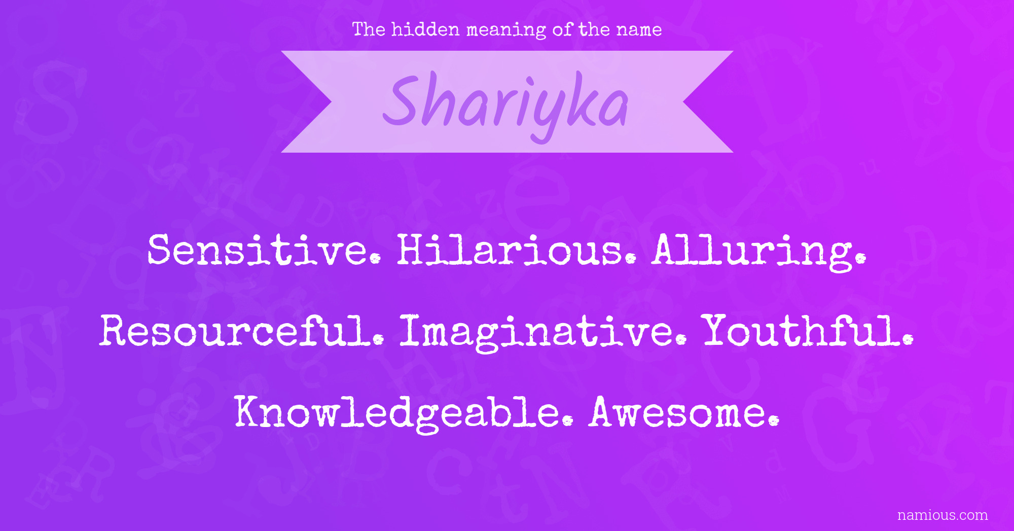 The hidden meaning of the name Shariyka