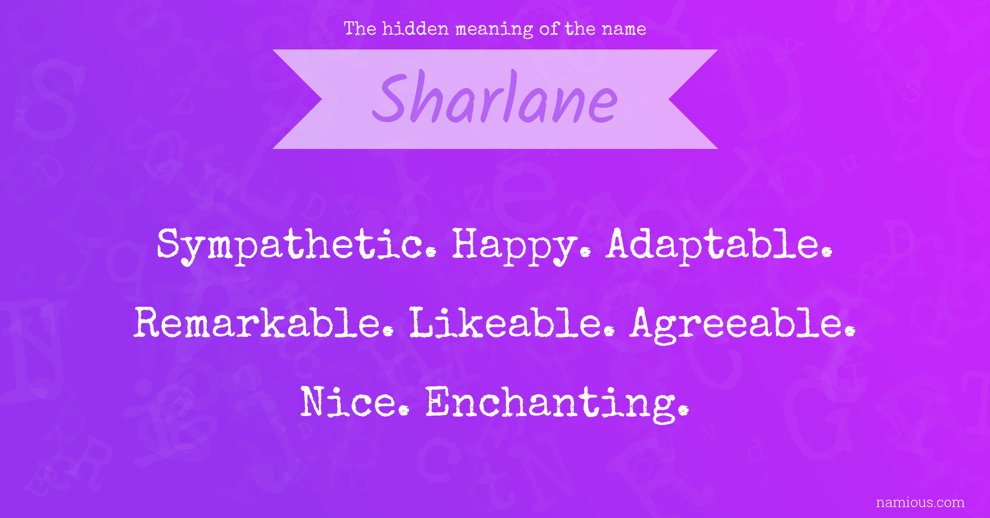 The hidden meaning of the name Sharlane