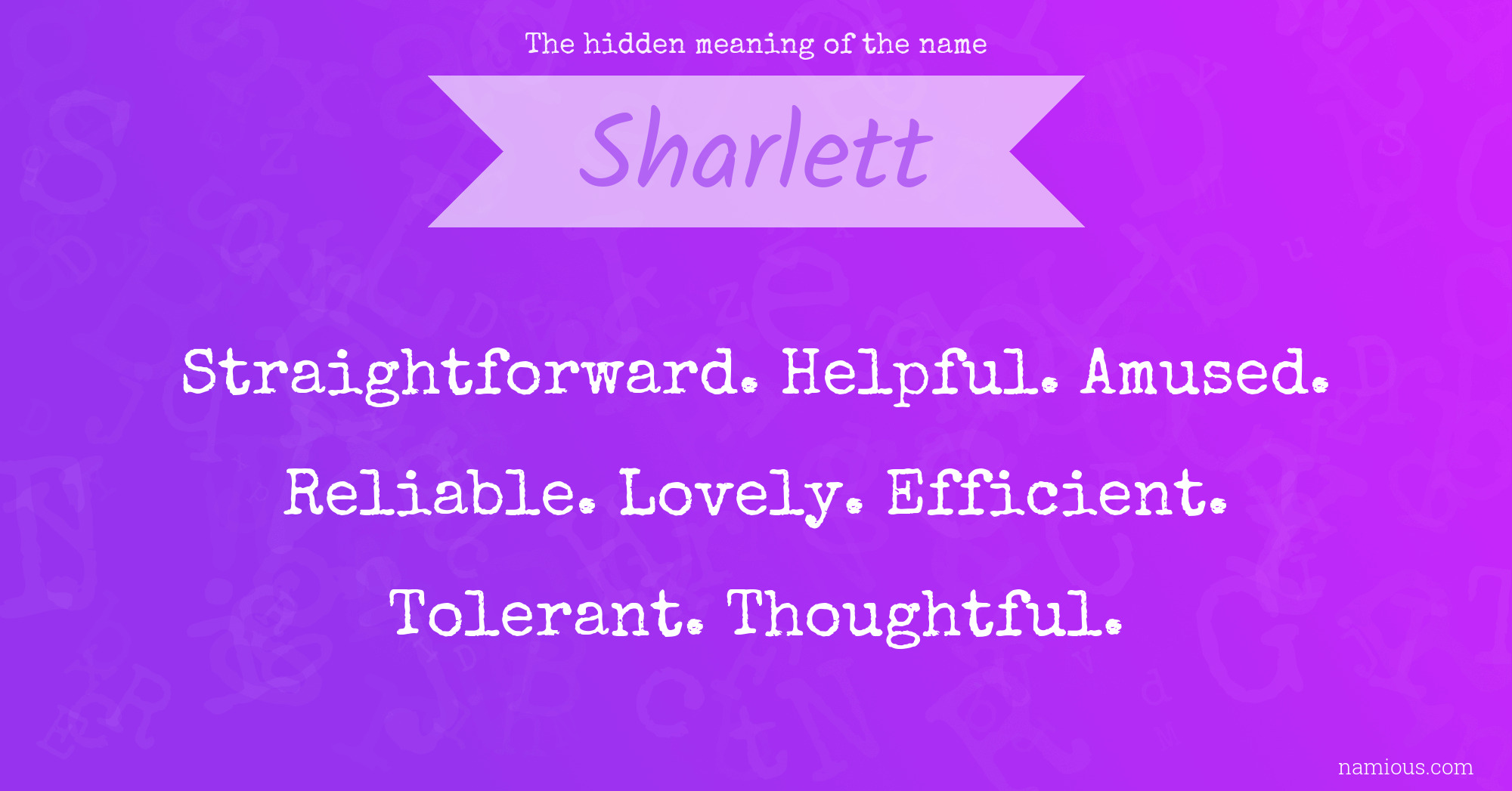 The hidden meaning of the name Sharlett