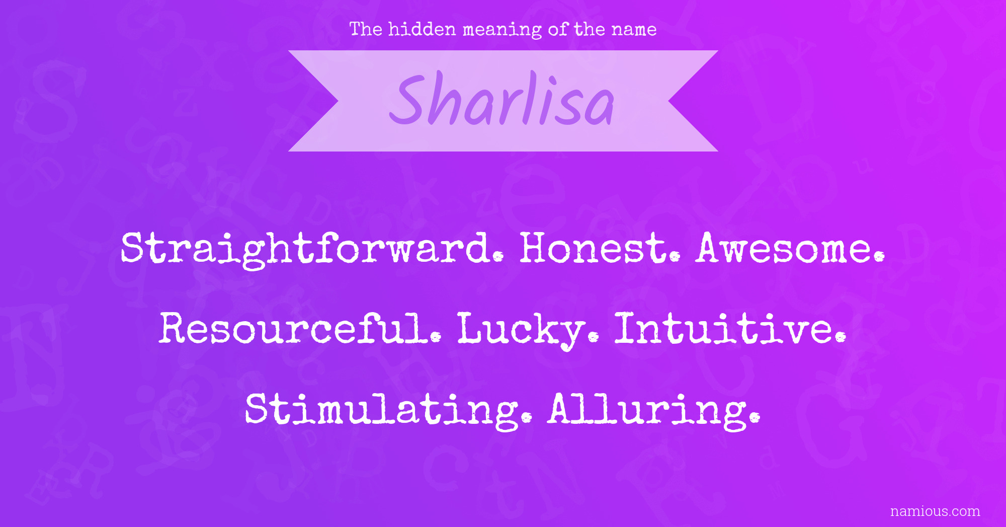 The hidden meaning of the name Sharlisa