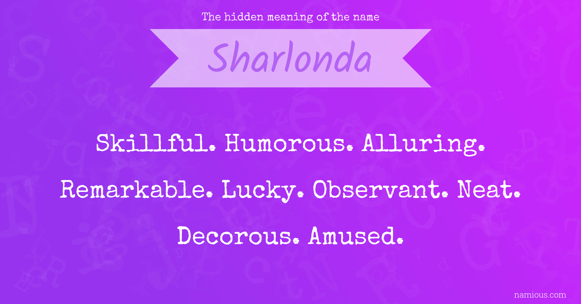 The hidden meaning of the name Sharlonda