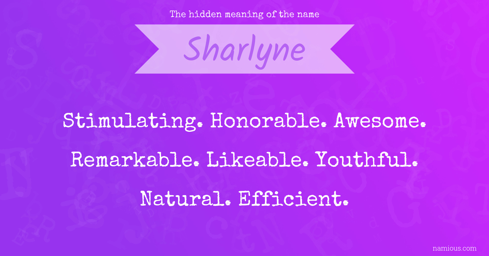 The hidden meaning of the name Sharlyne