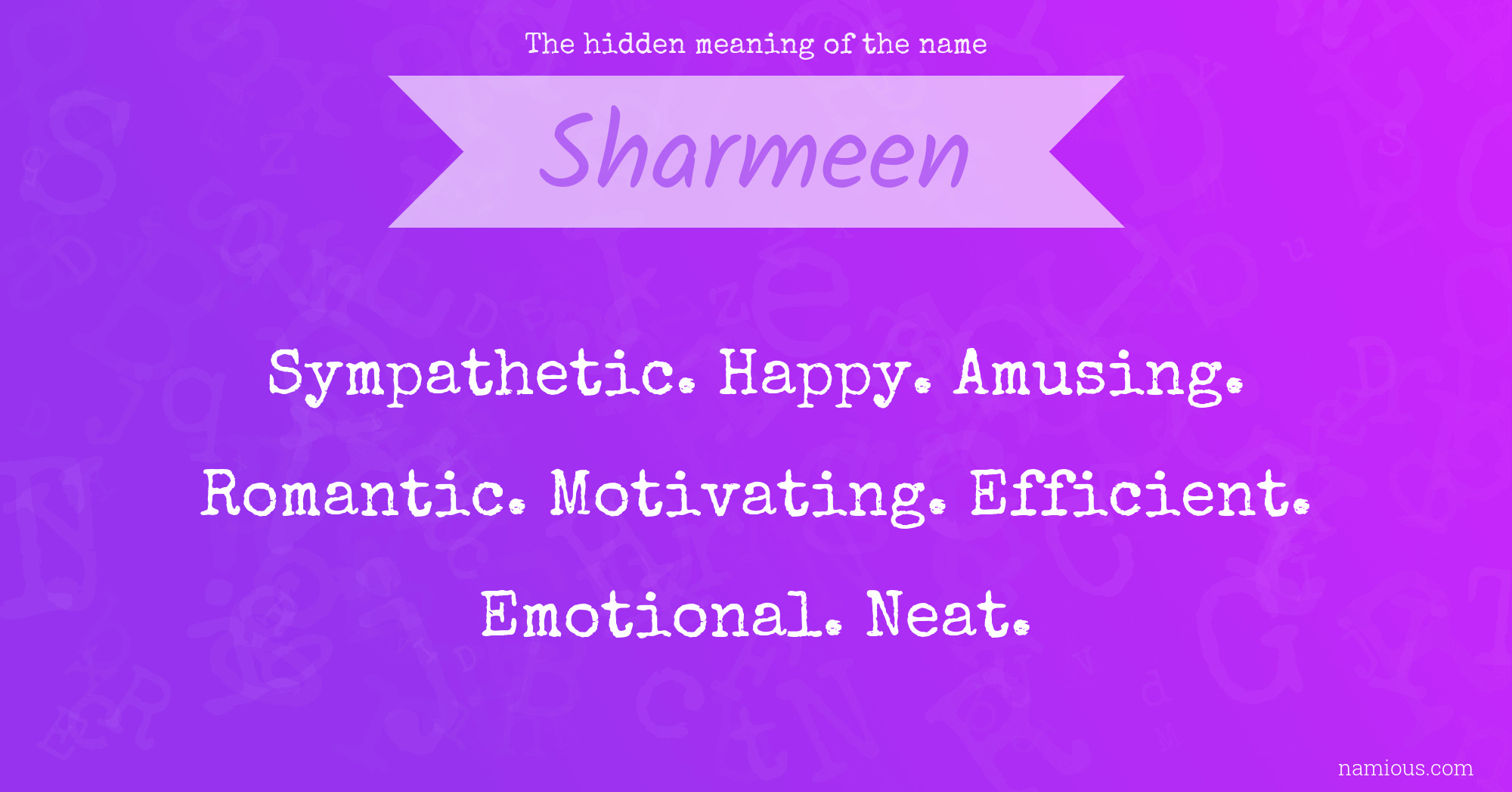 The hidden meaning of the name Sharmeen