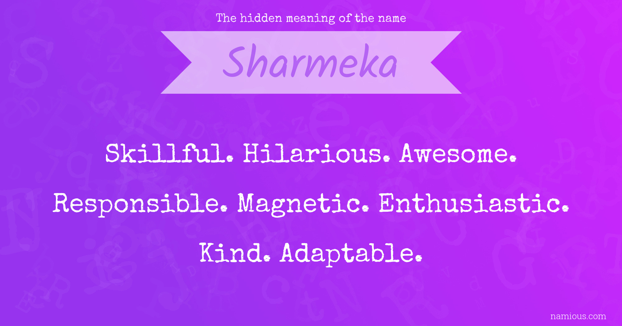 The hidden meaning of the name Sharmeka