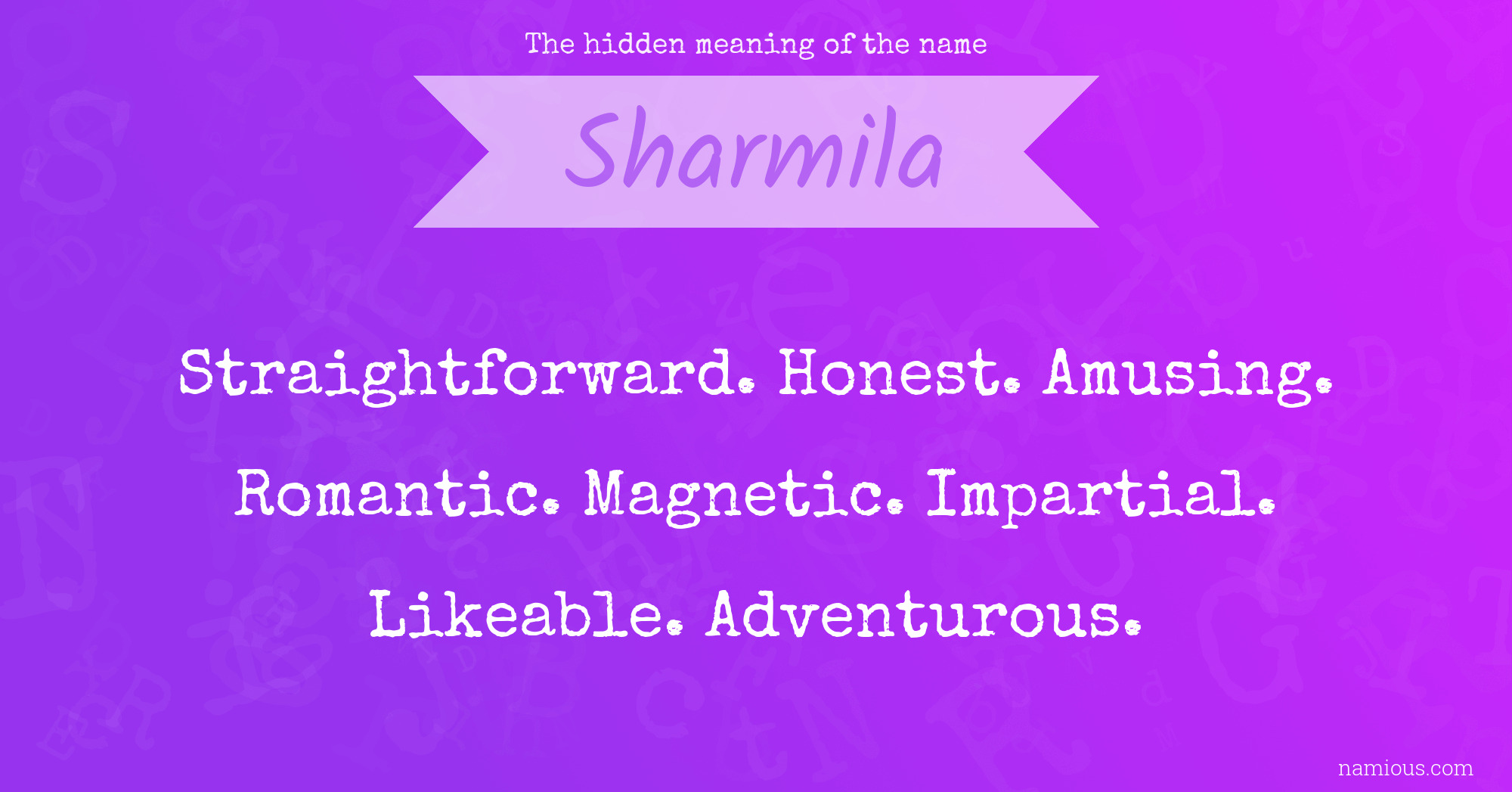 The hidden meaning of the name Sharmila