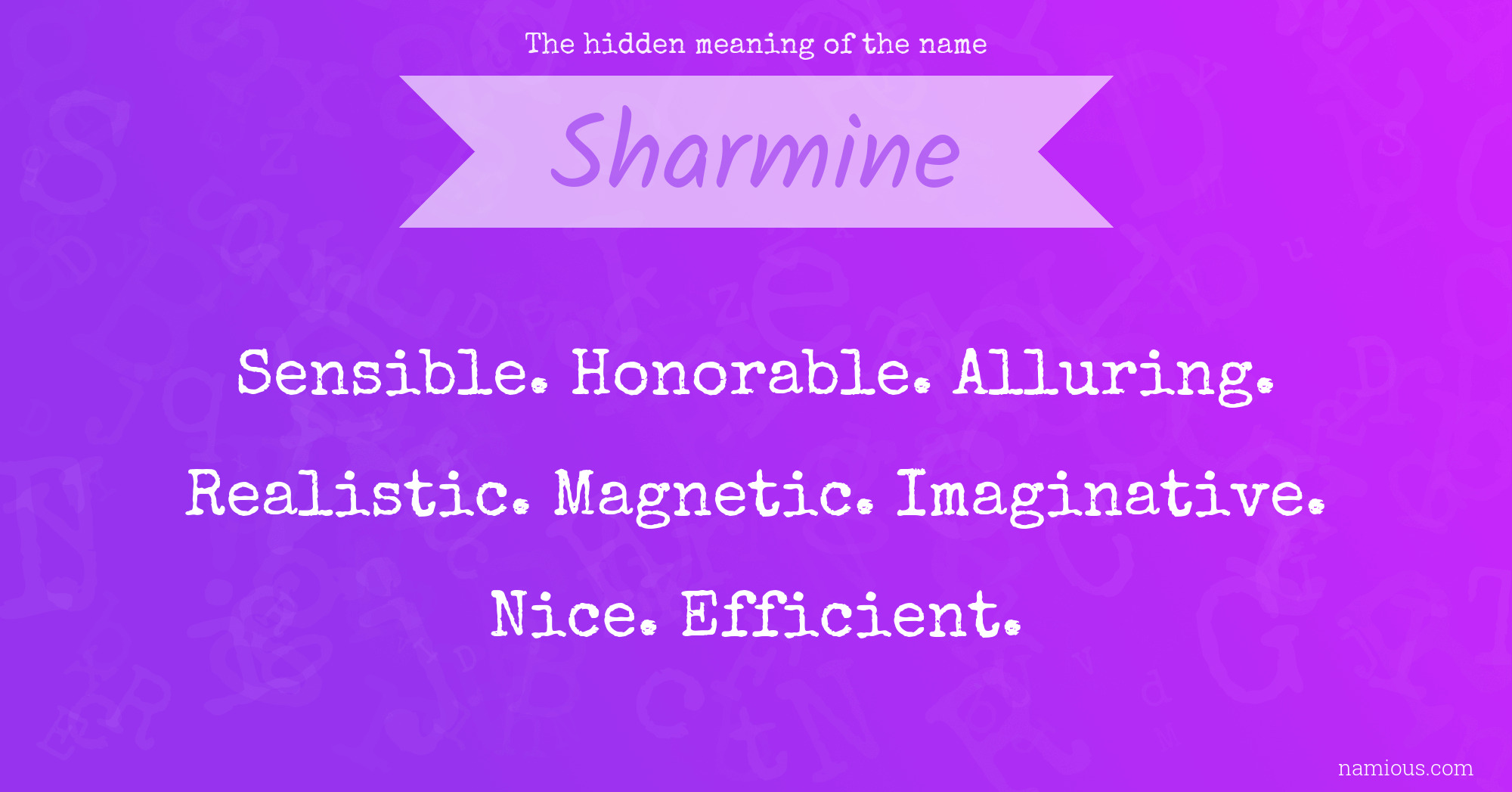 The hidden meaning of the name Sharmine