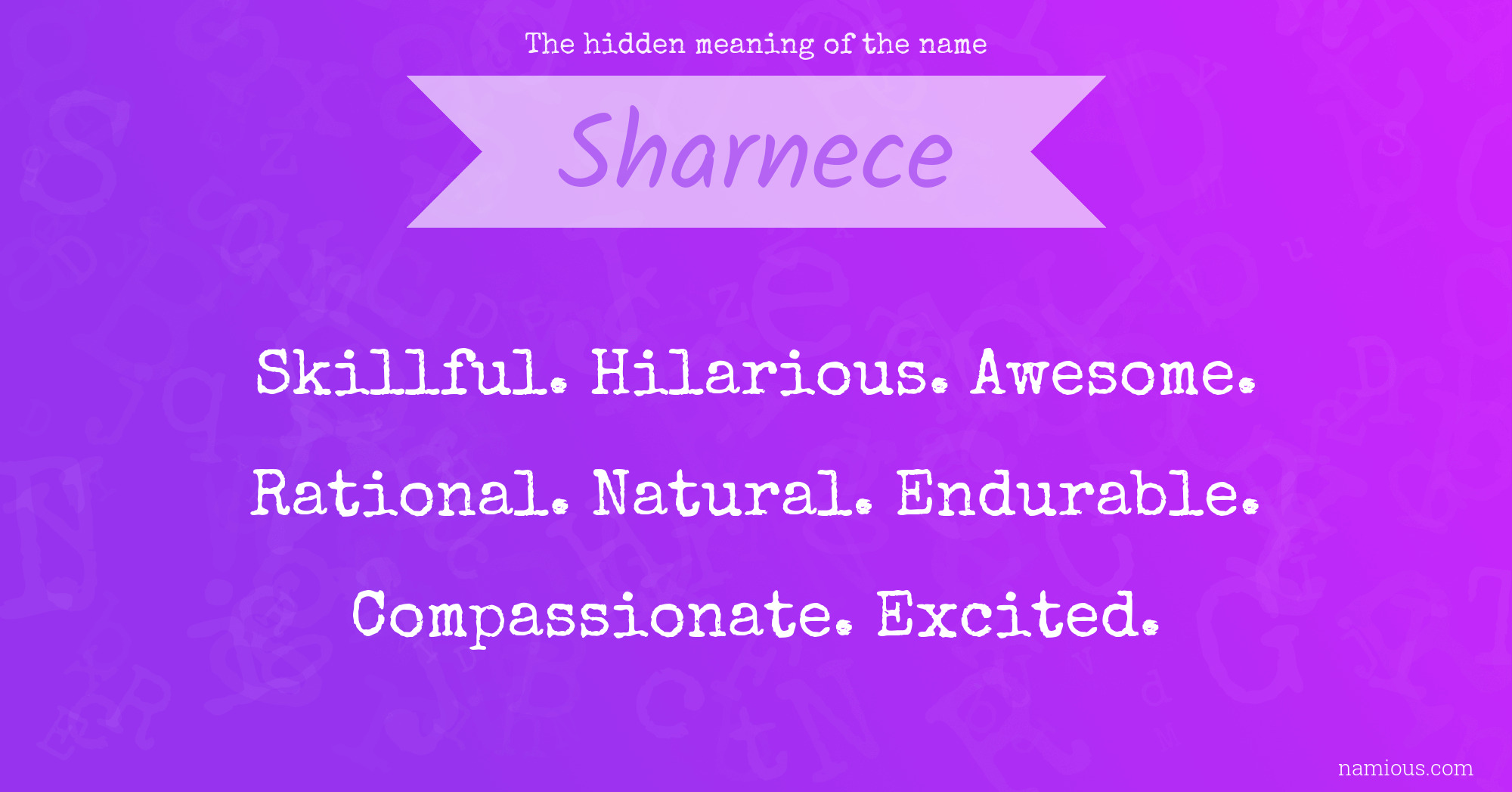 The hidden meaning of the name Sharnece