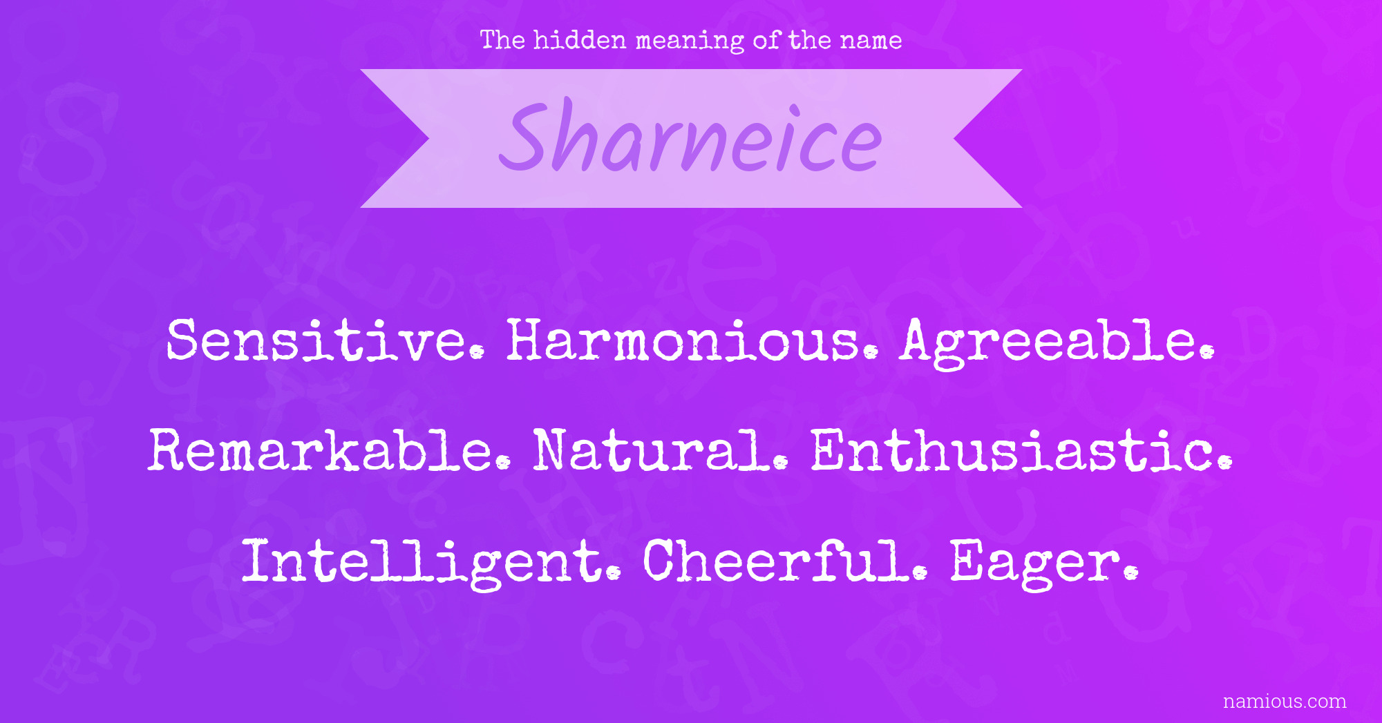 The hidden meaning of the name Sharneice