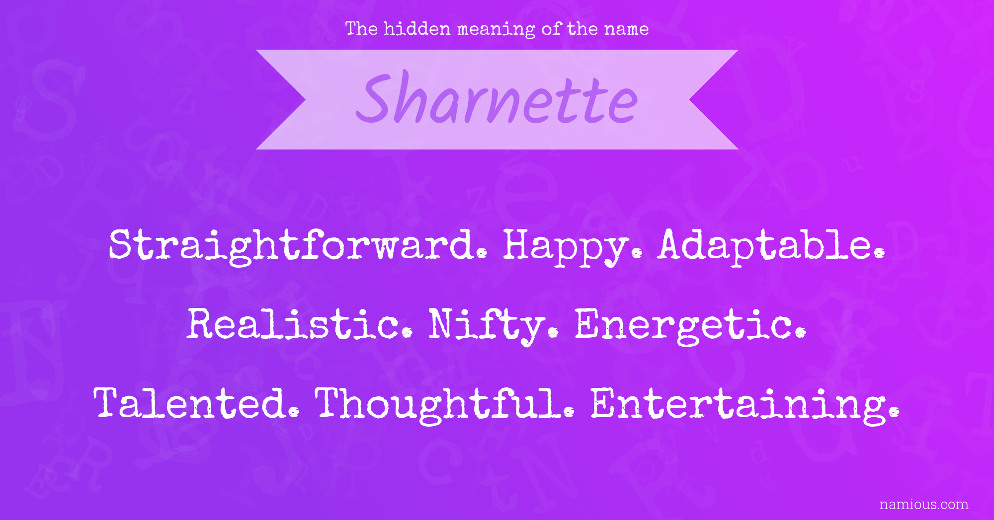 The hidden meaning of the name Sharnette