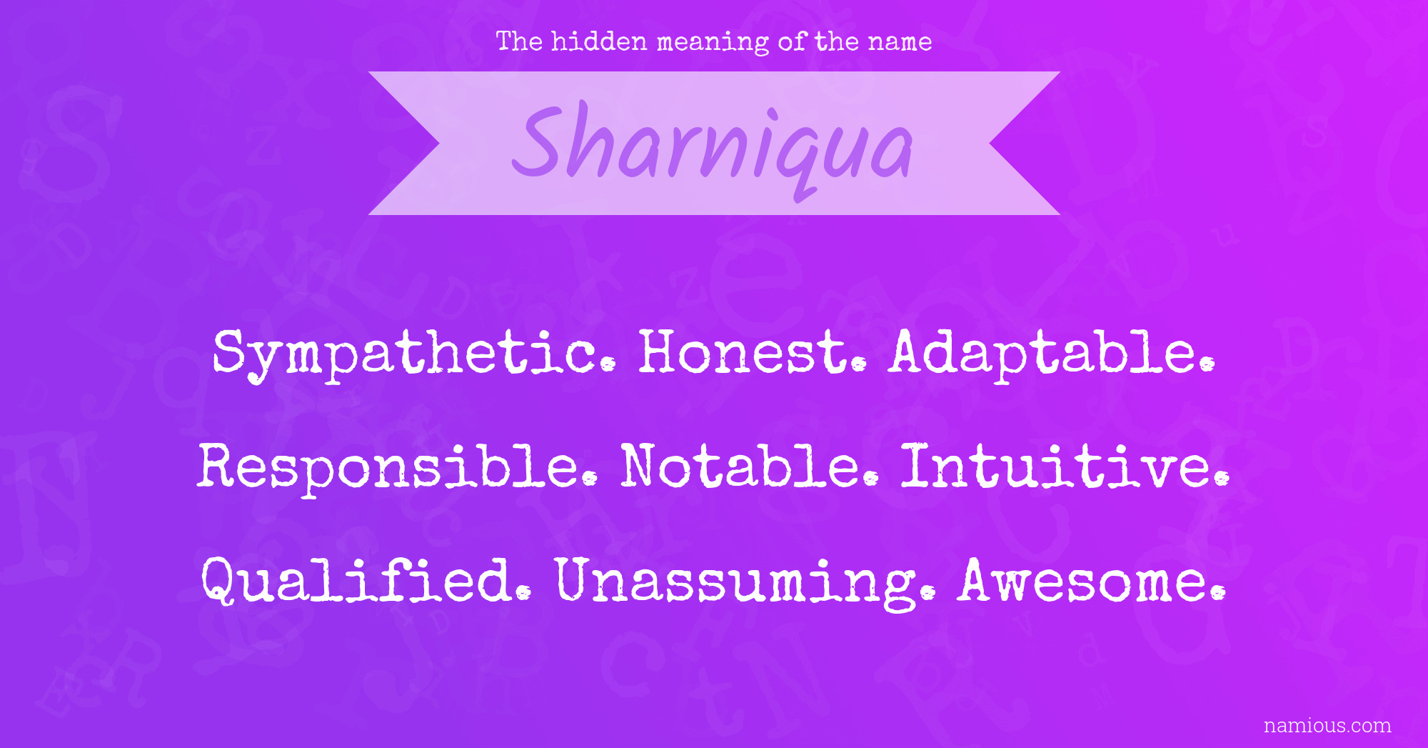 The hidden meaning of the name Sharniqua