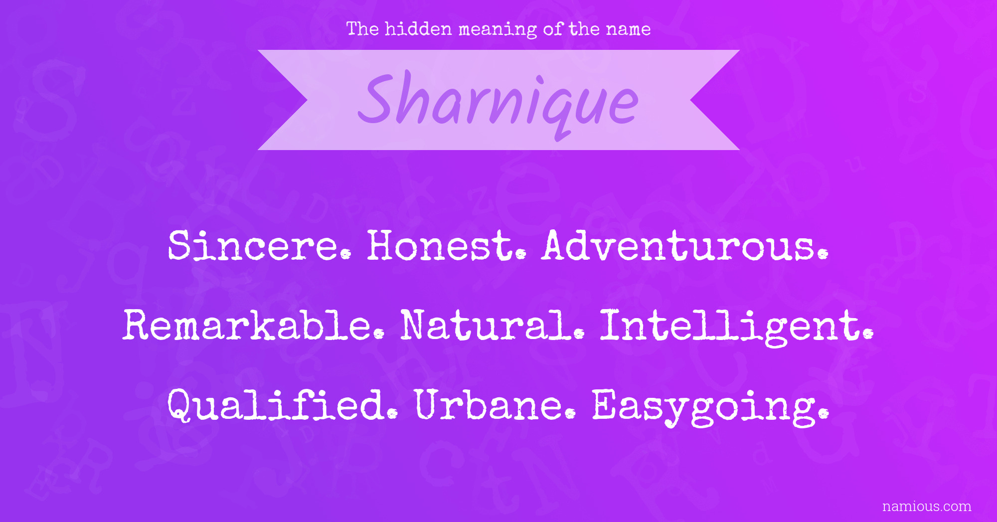 The hidden meaning of the name Sharnique