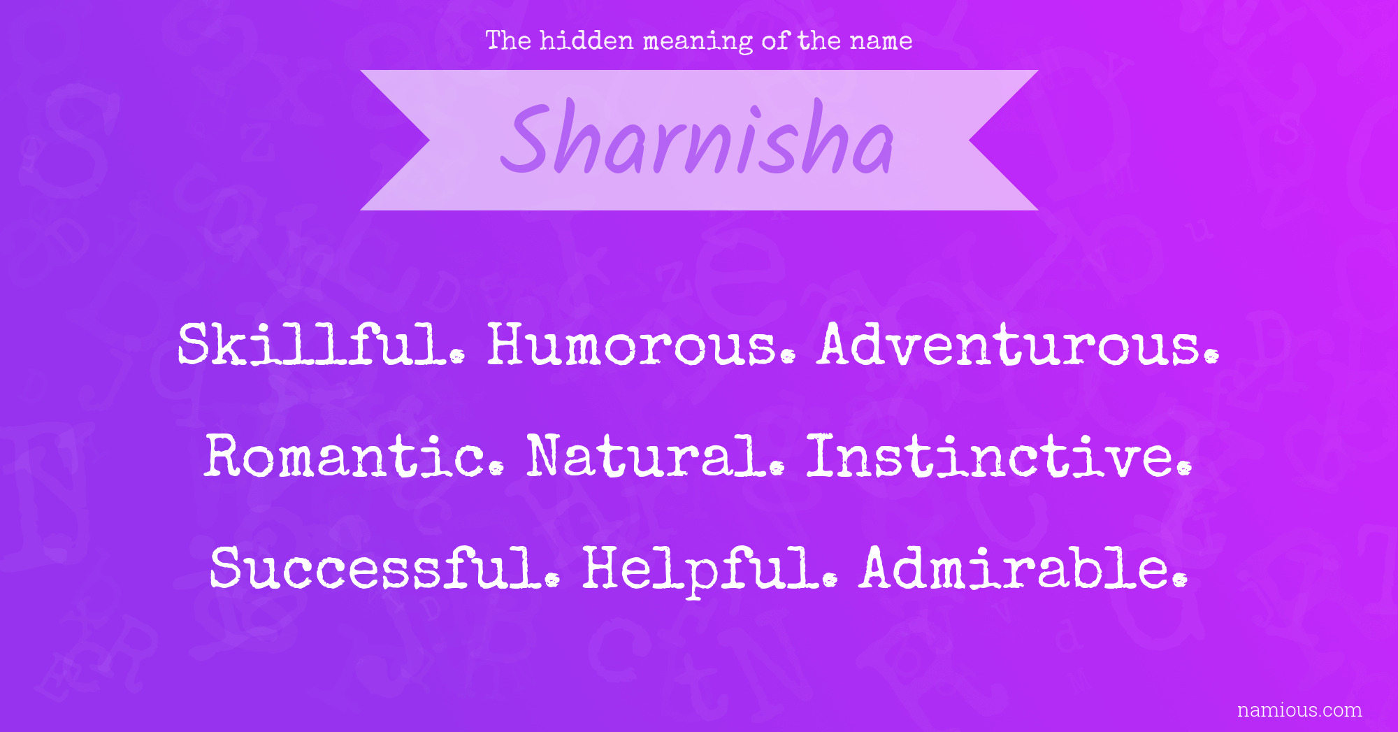 The hidden meaning of the name Sharnisha