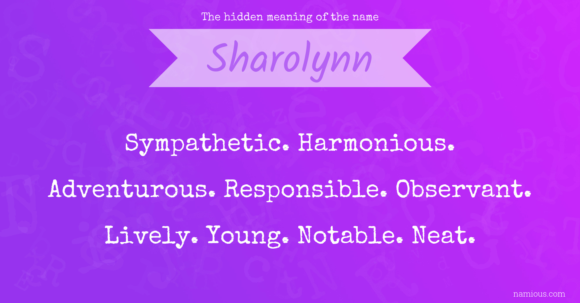 The hidden meaning of the name Sharolynn