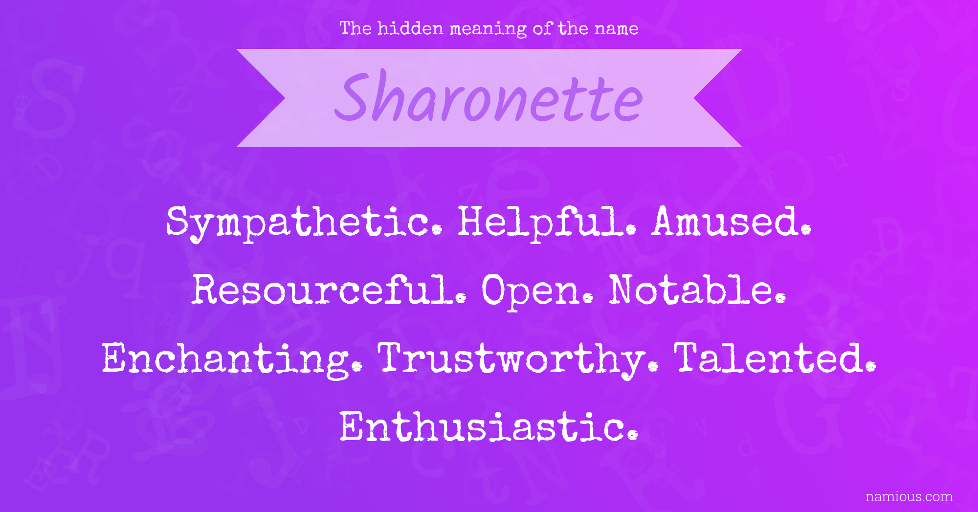 The hidden meaning of the name Sharonette