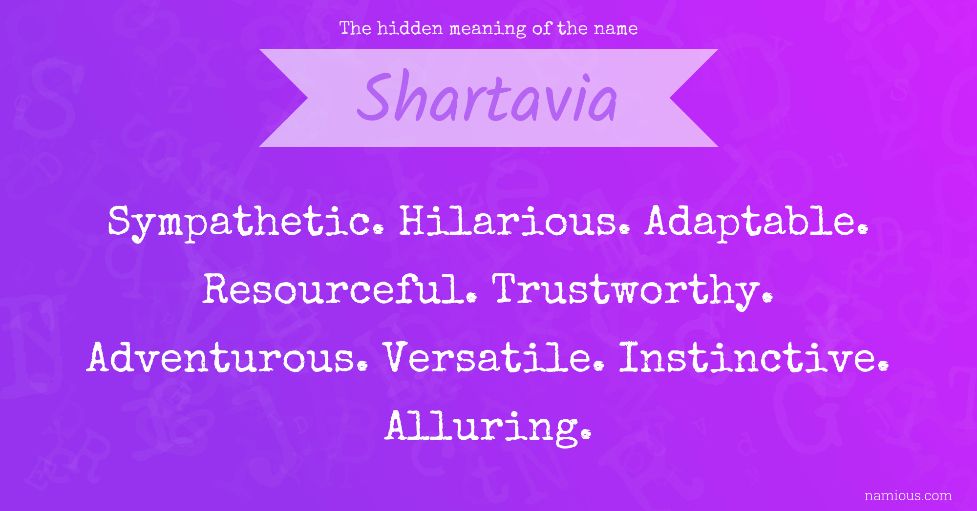 The hidden meaning of the name Shartavia