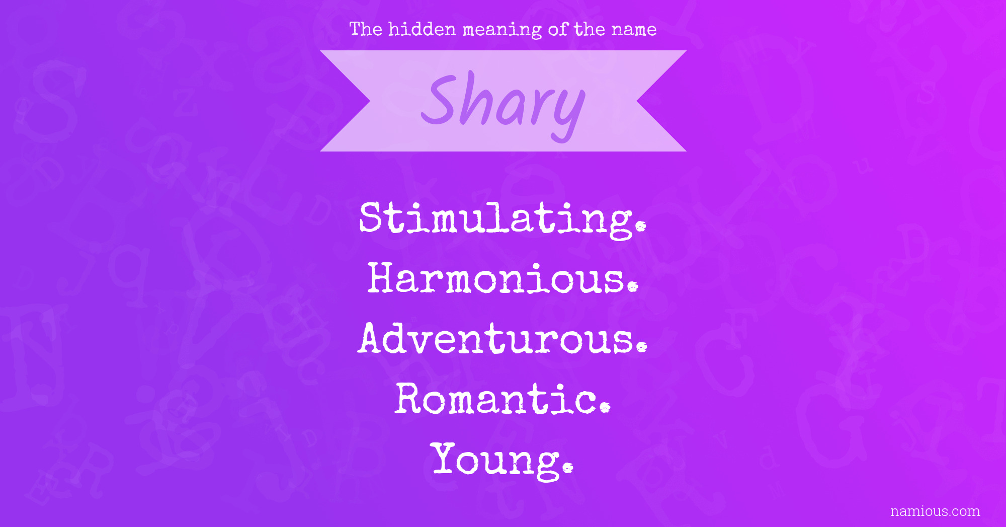 The hidden meaning of the name Shary