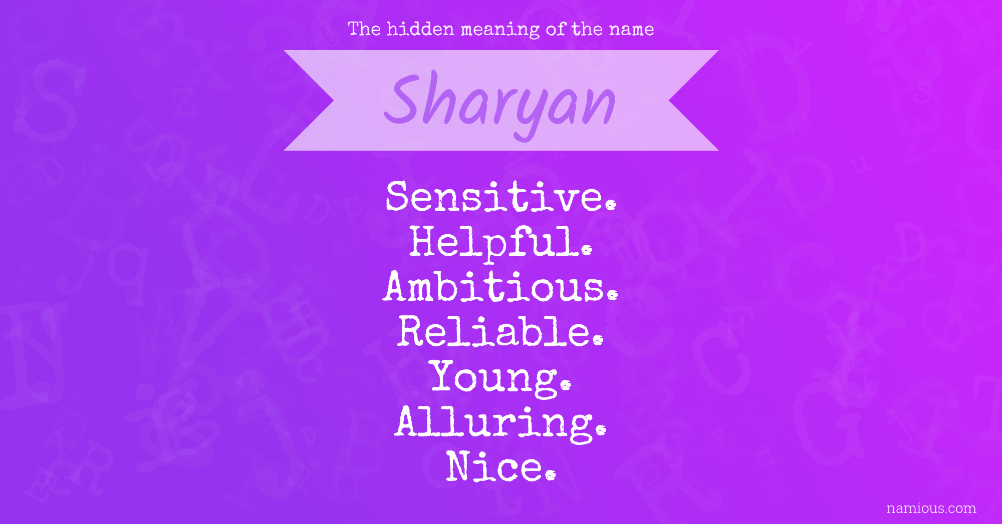 The hidden meaning of the name Sharyan