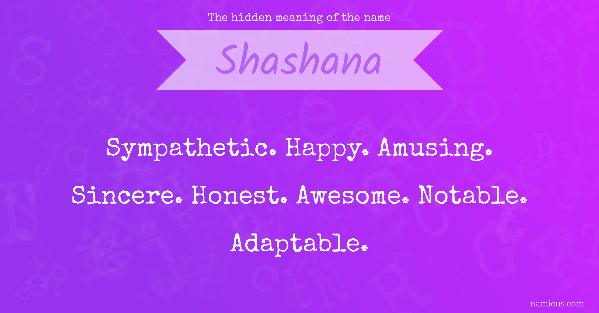 The hidden meaning of the name Shashana