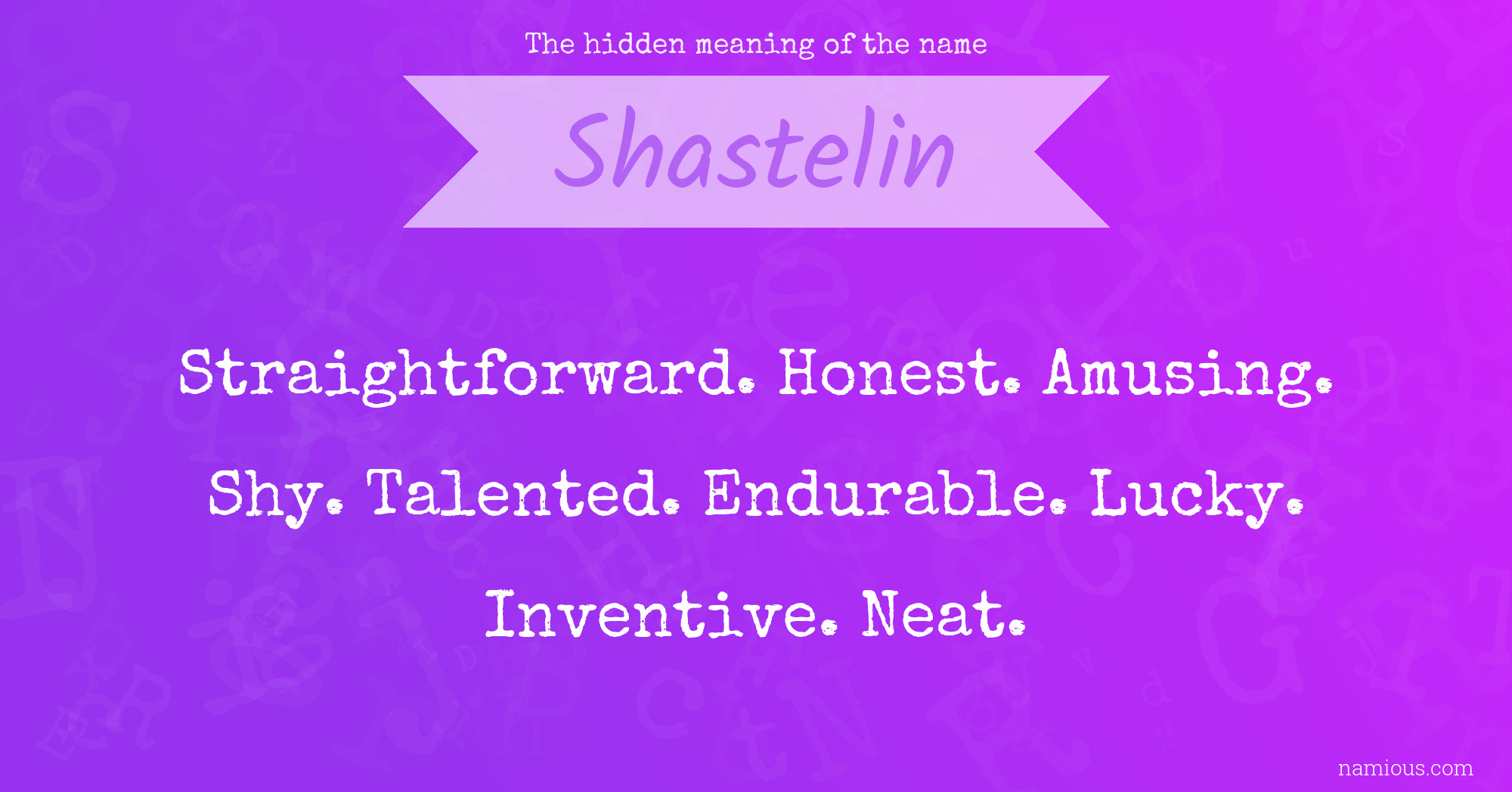 The hidden meaning of the name Shastelin