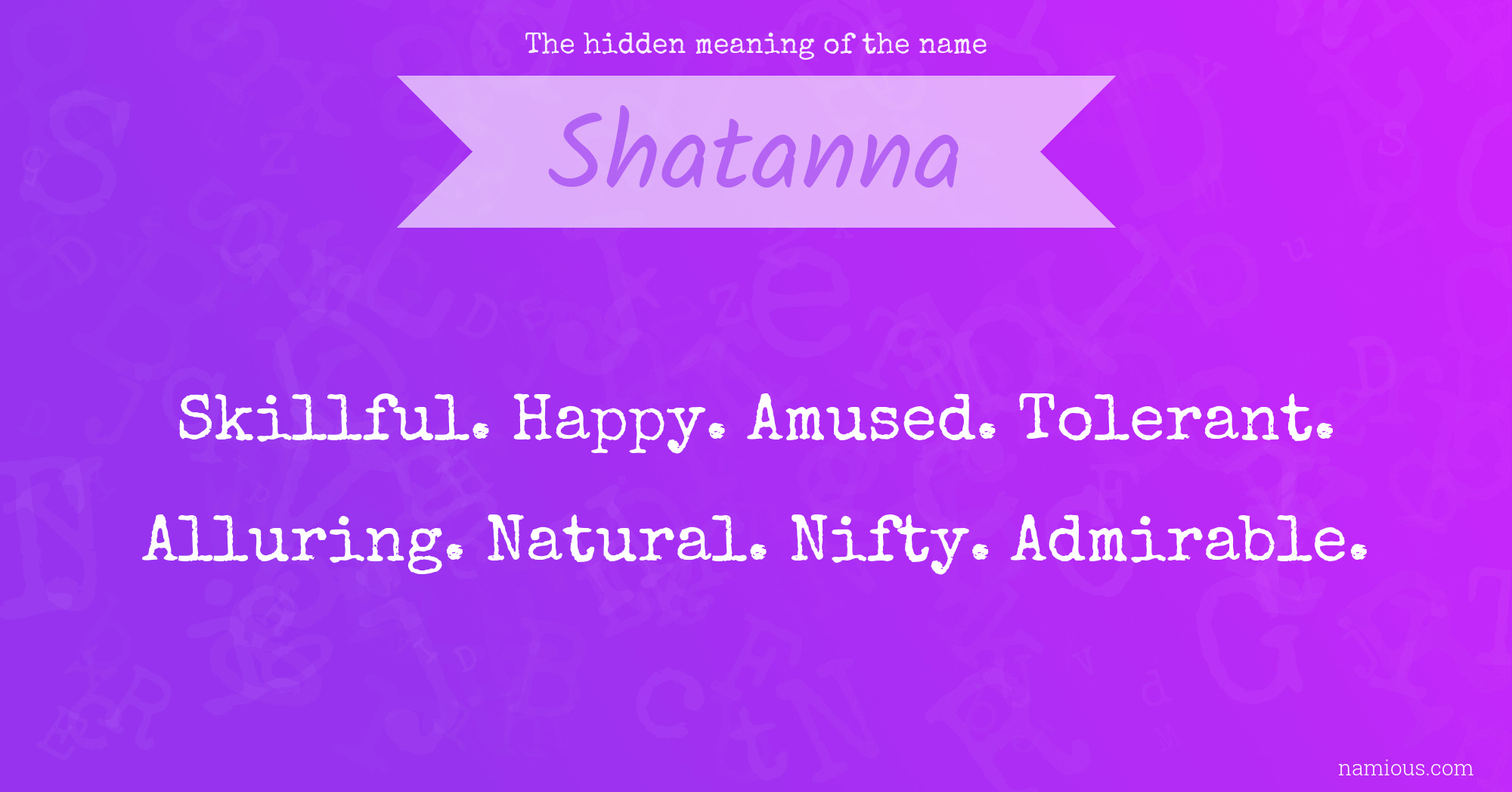 The hidden meaning of the name Shatanna