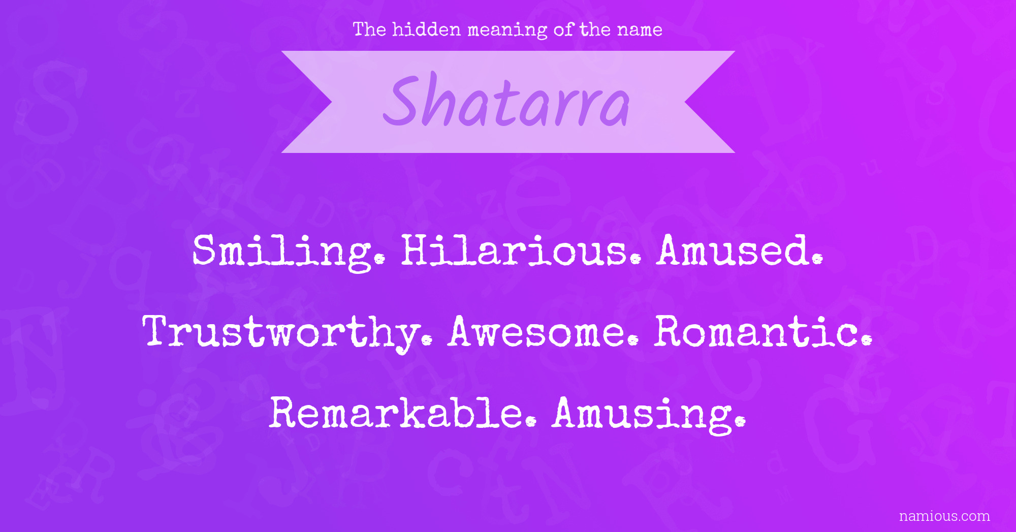 The hidden meaning of the name Shatarra