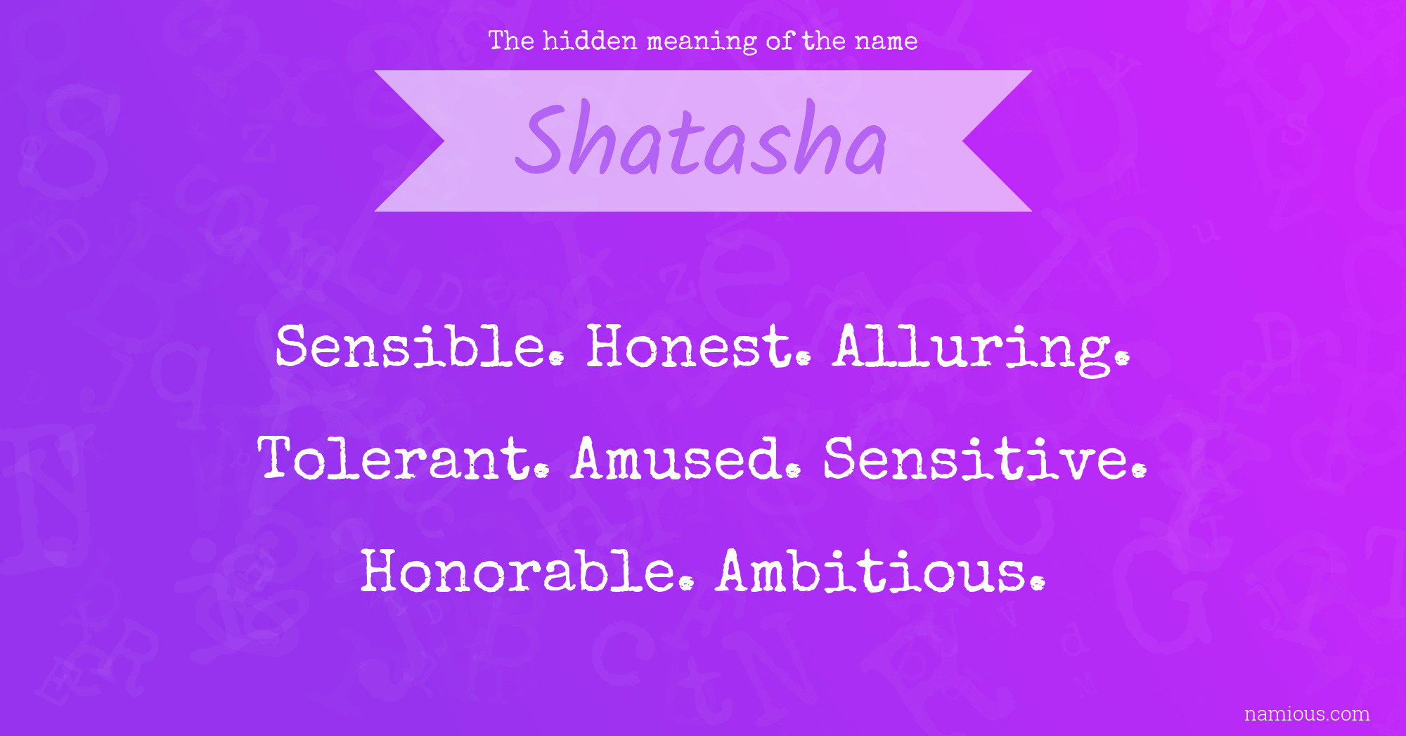 The hidden meaning of the name Shatasha