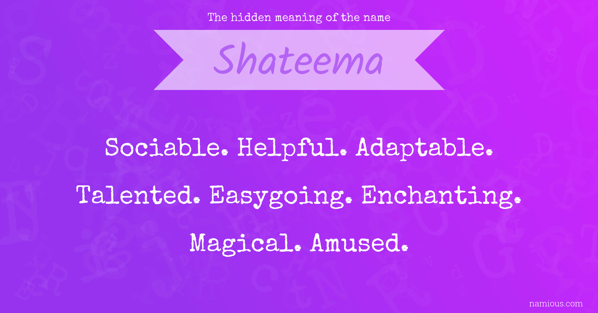 The hidden meaning of the name Shateema