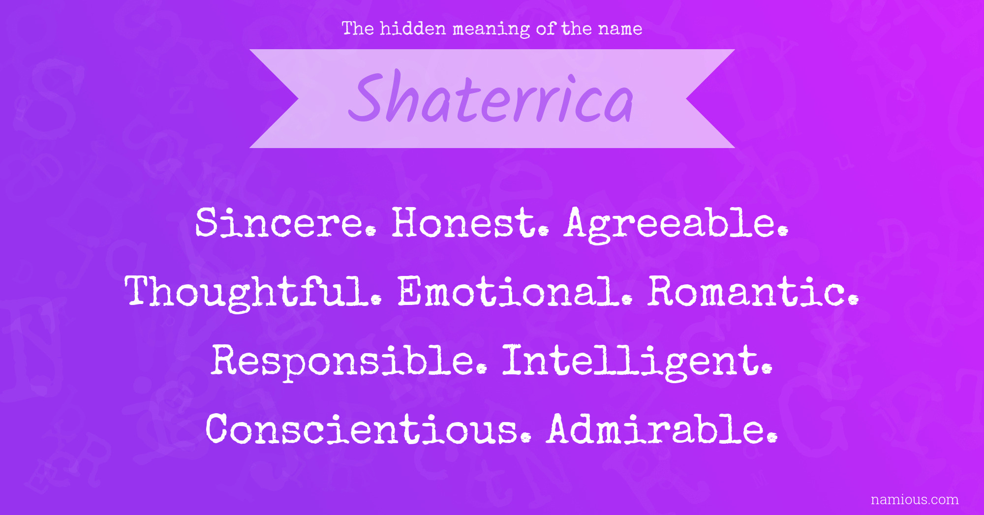 The hidden meaning of the name Shaterrica