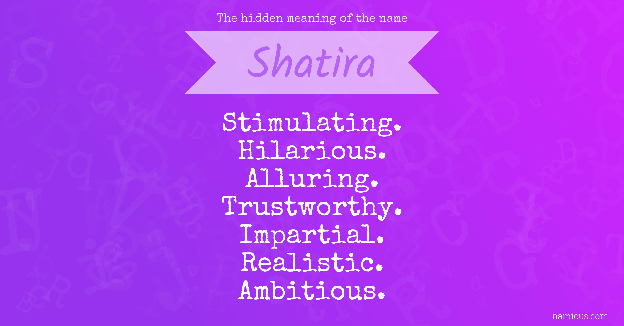 The hidden meaning of the name Shatira