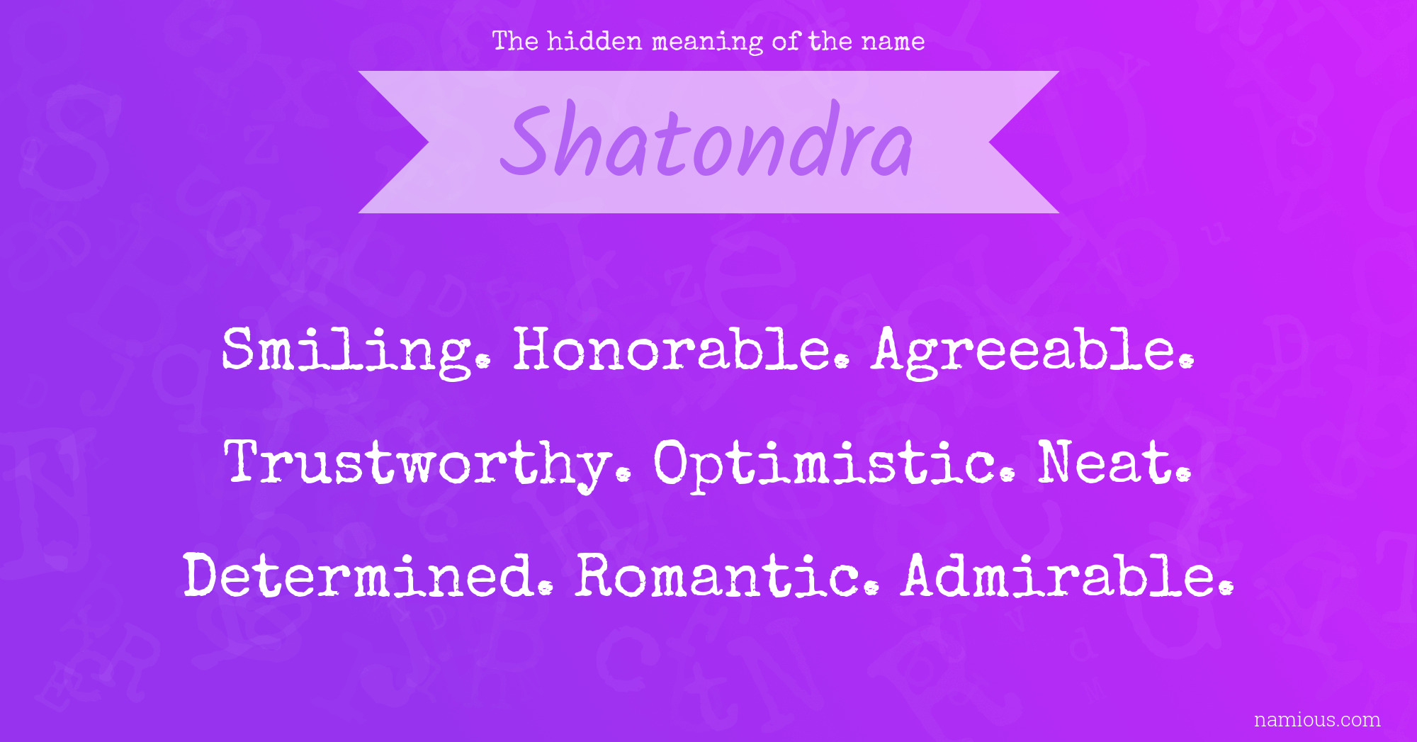 The hidden meaning of the name Shatondra