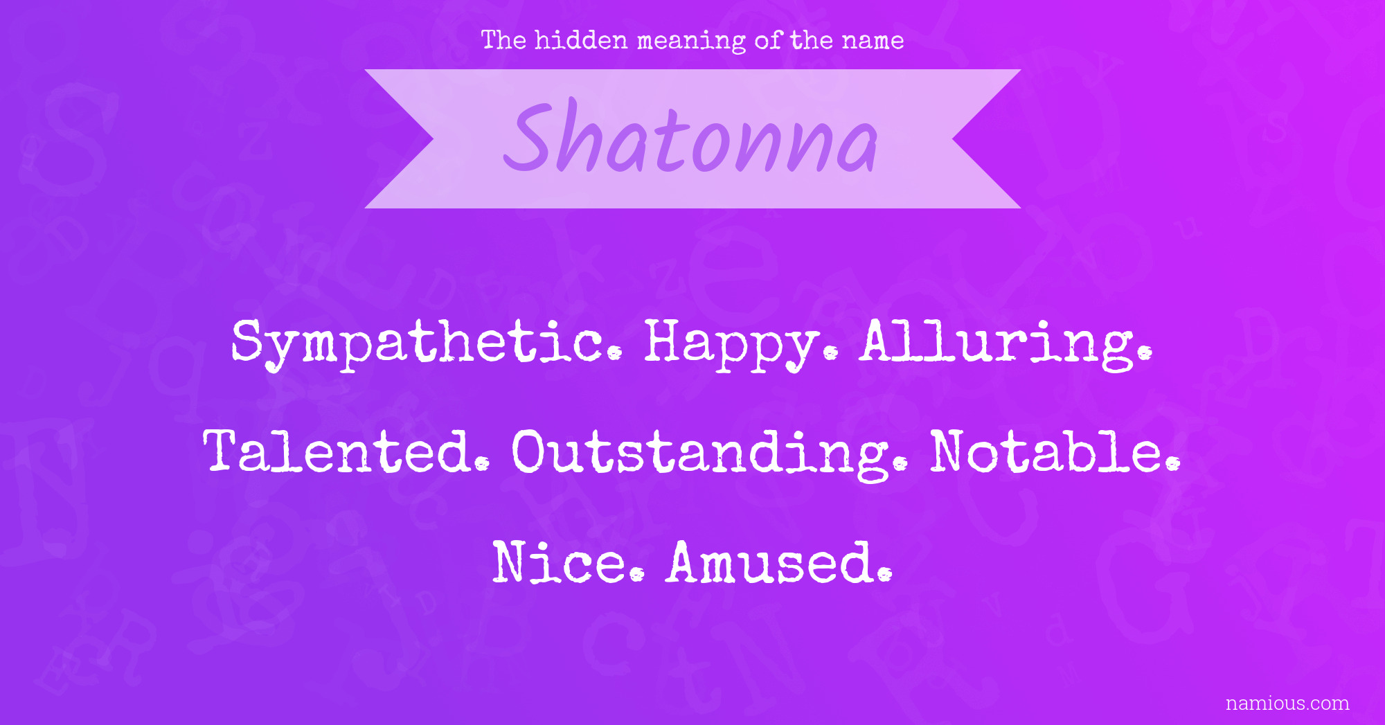 The hidden meaning of the name Shatonna