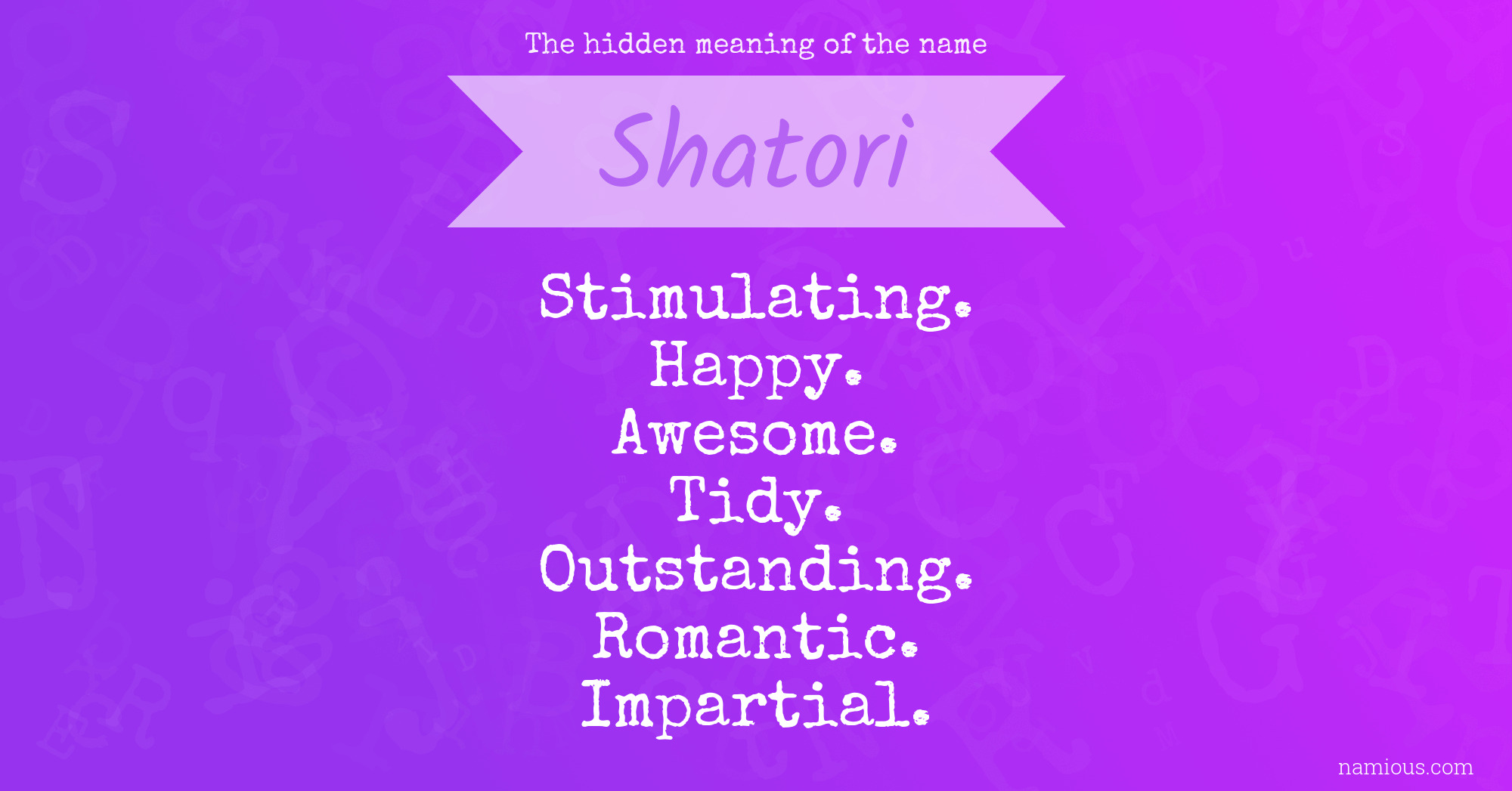 The hidden meaning of the name Shatori