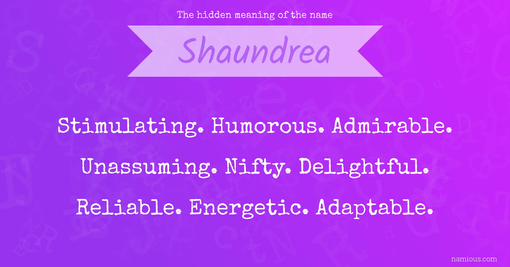 The hidden meaning of the name Shaundrea