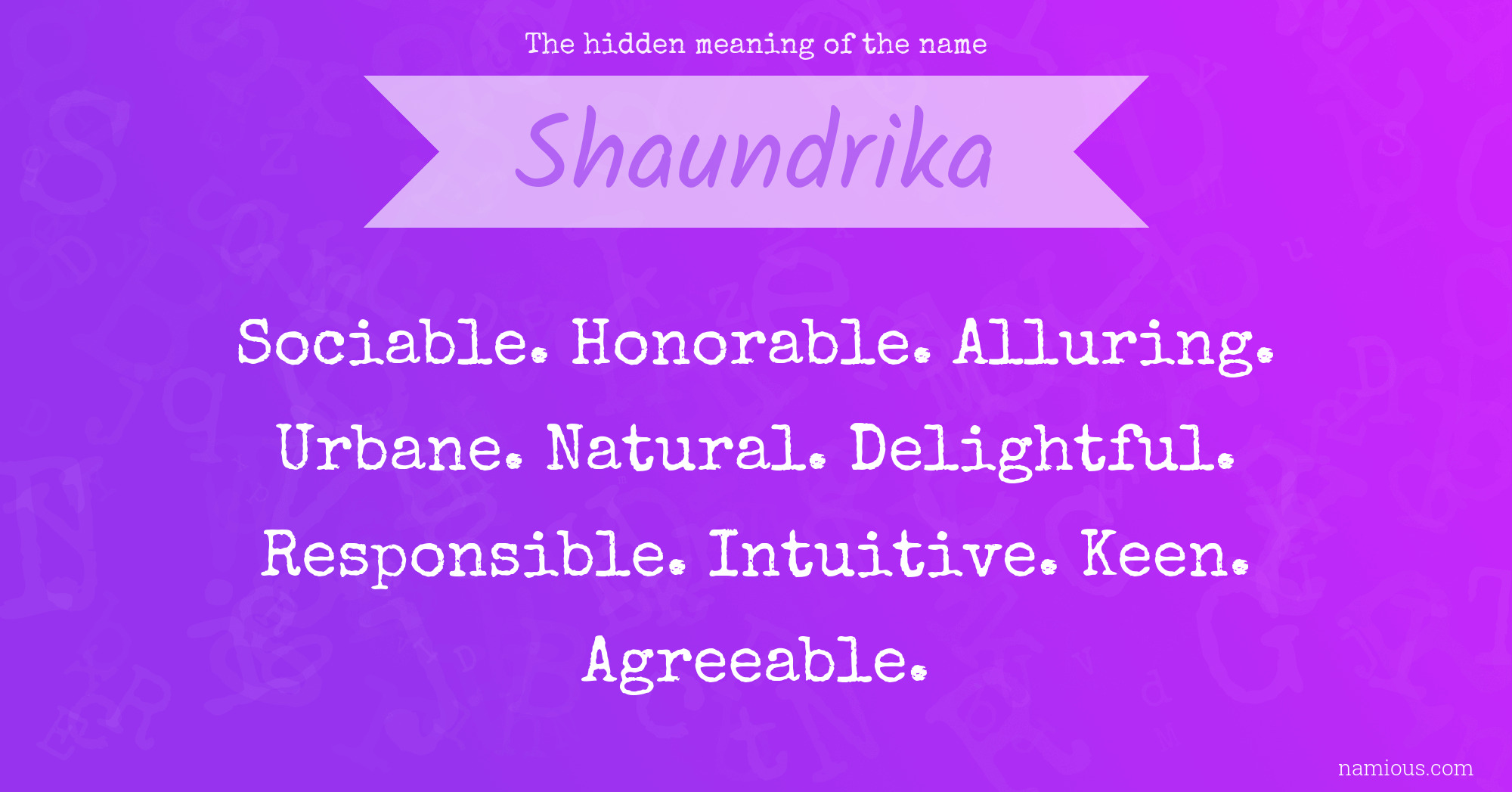 The hidden meaning of the name Shaundrika