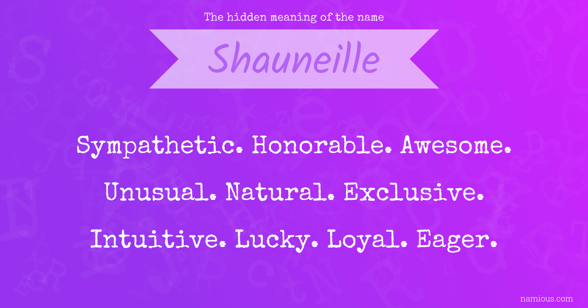 The hidden meaning of the name Shauneille