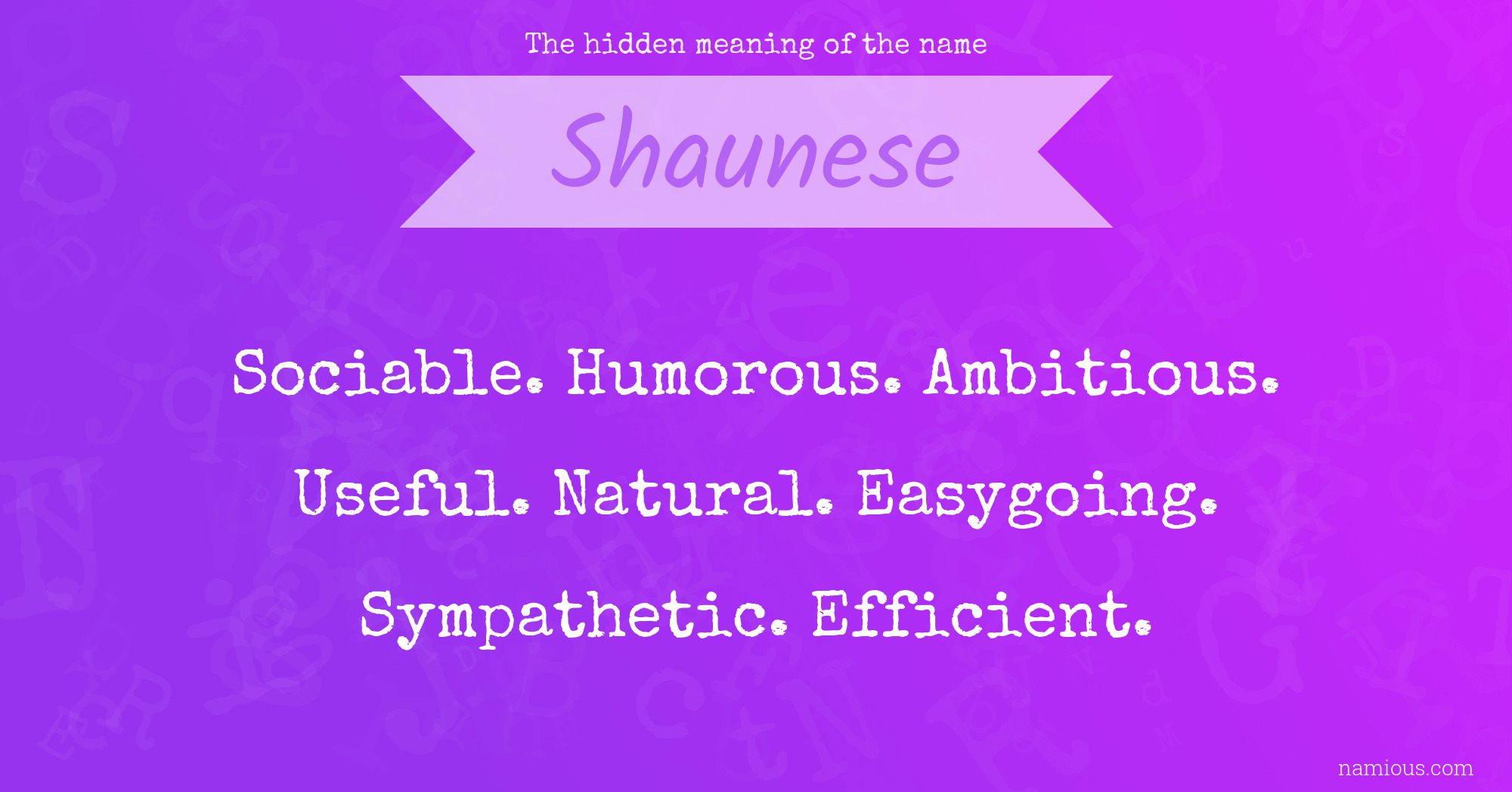 The hidden meaning of the name Shaunese