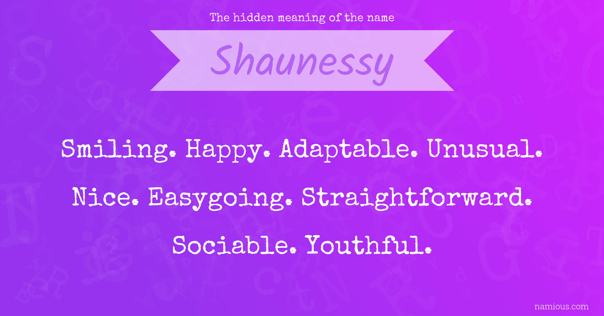 The hidden meaning of the name Shaunessy