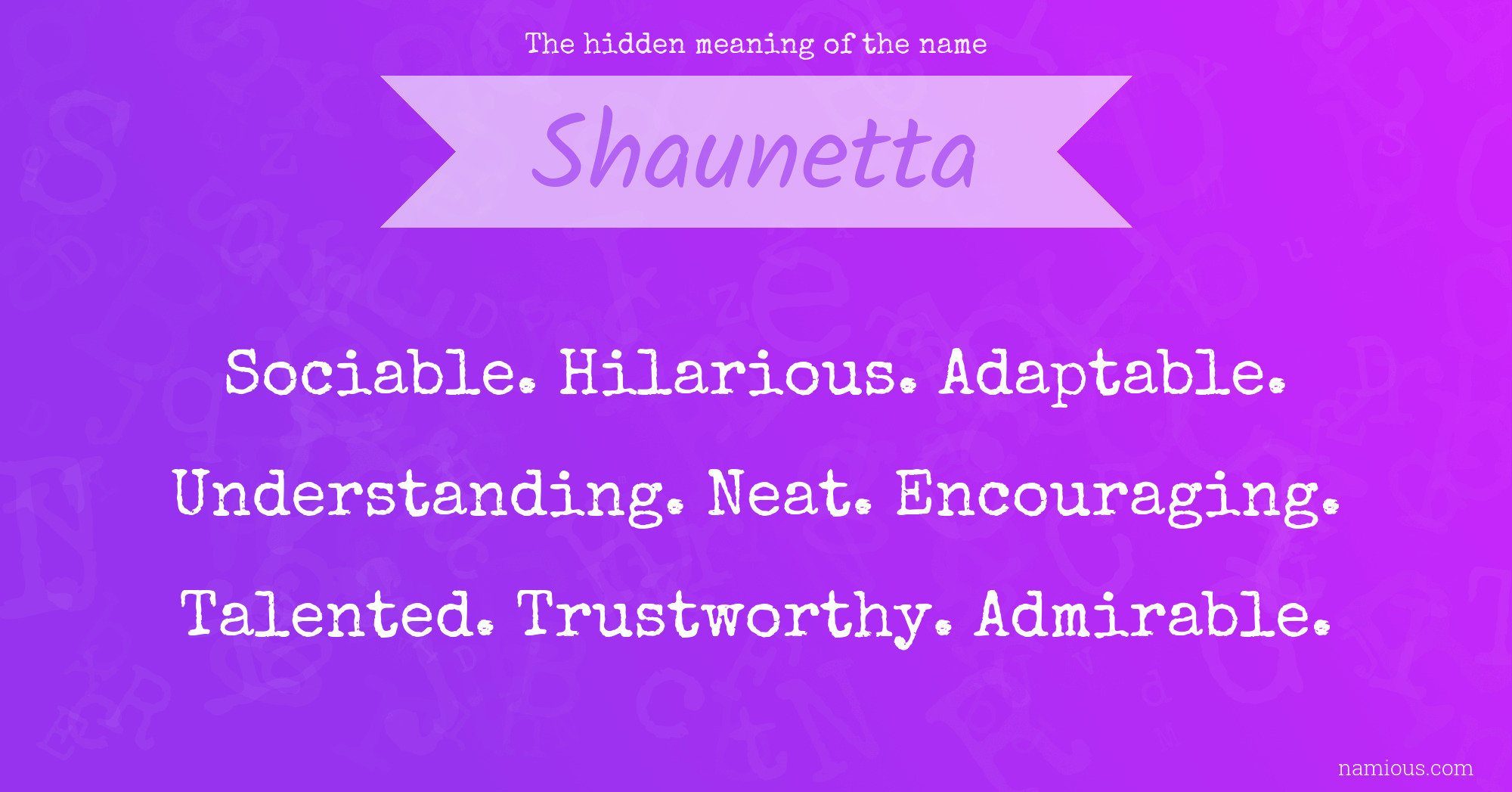 The hidden meaning of the name Shaunetta