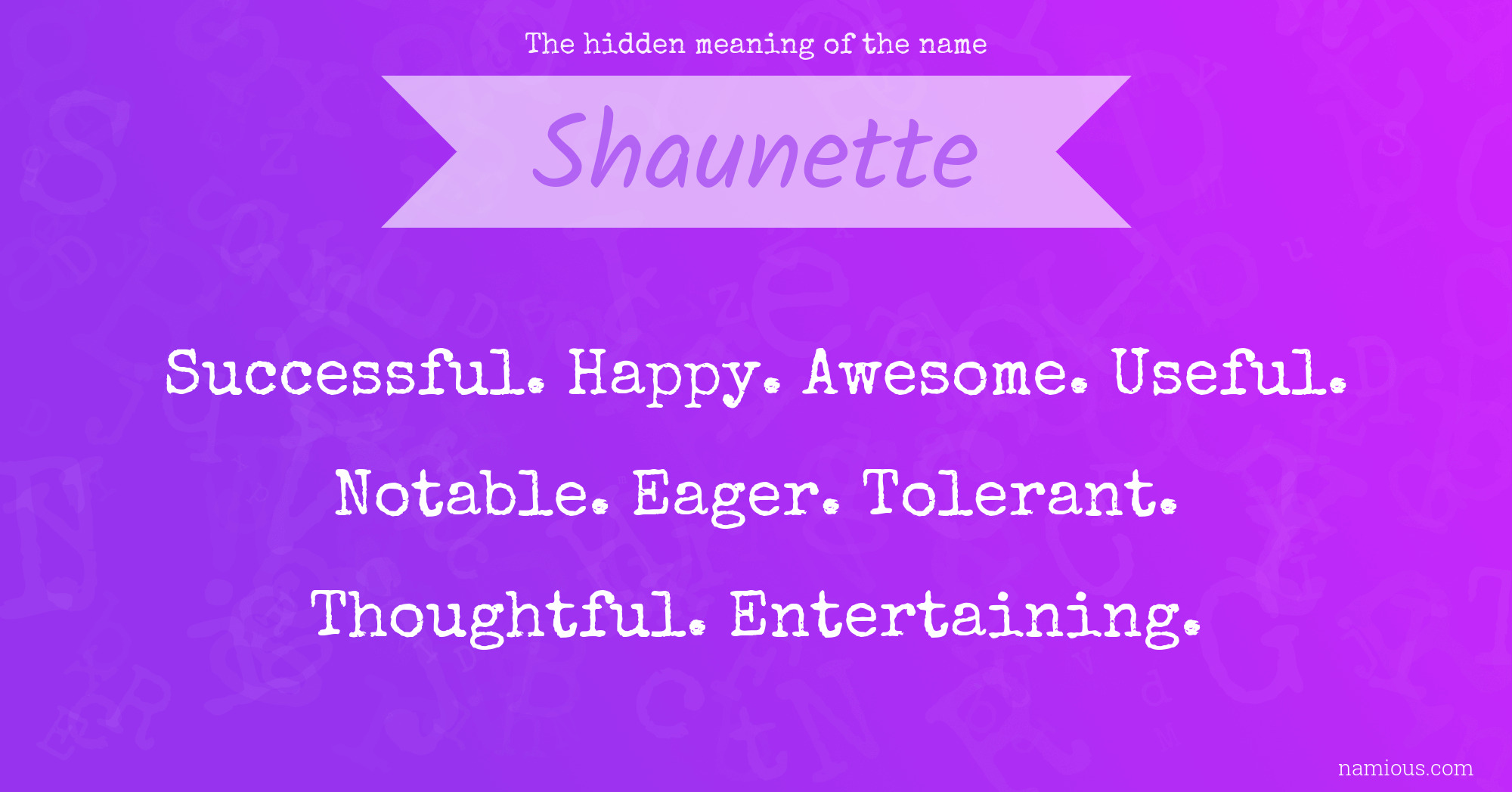 The hidden meaning of the name Shaunette