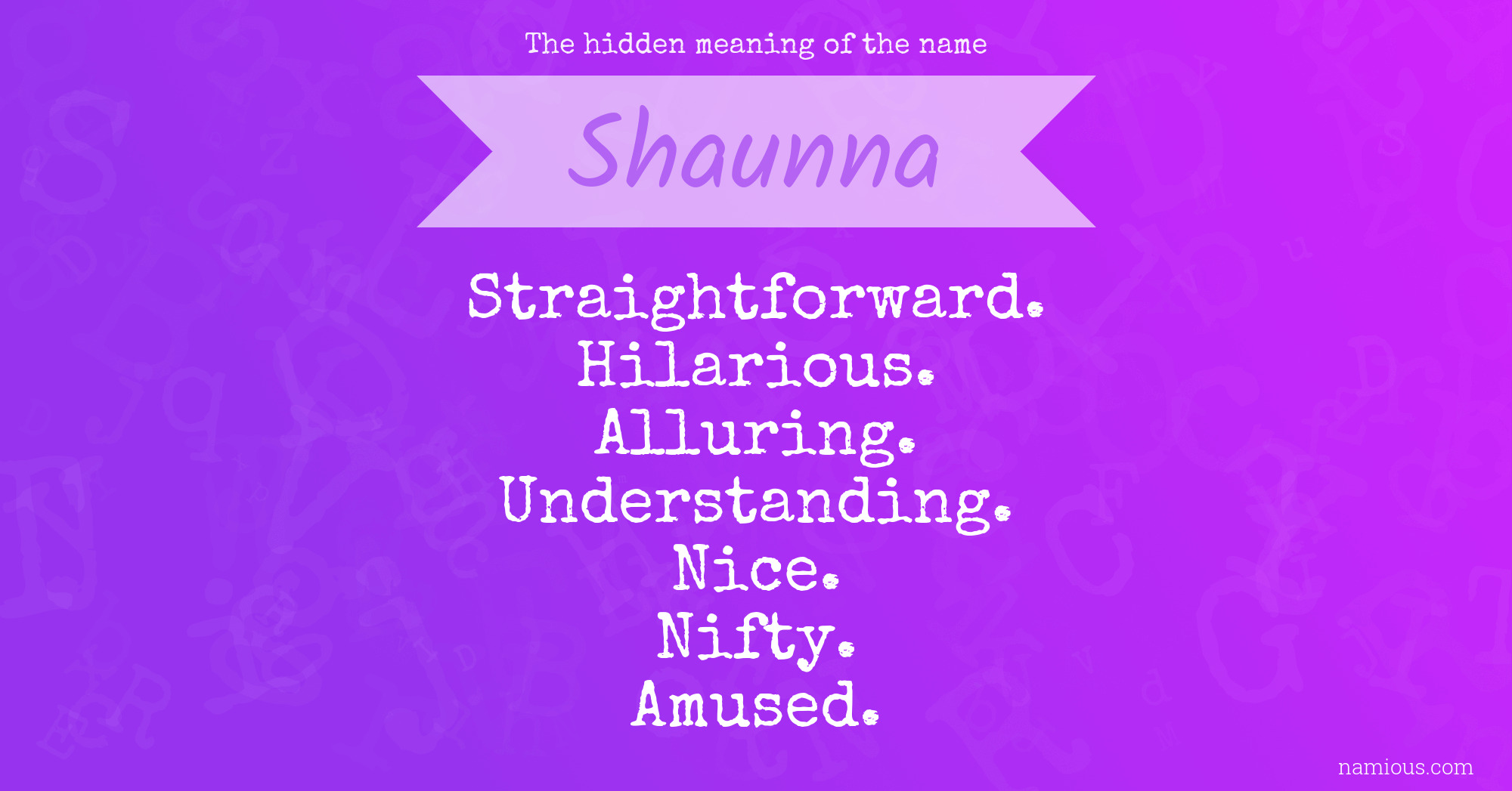 The hidden meaning of the name Shaunna