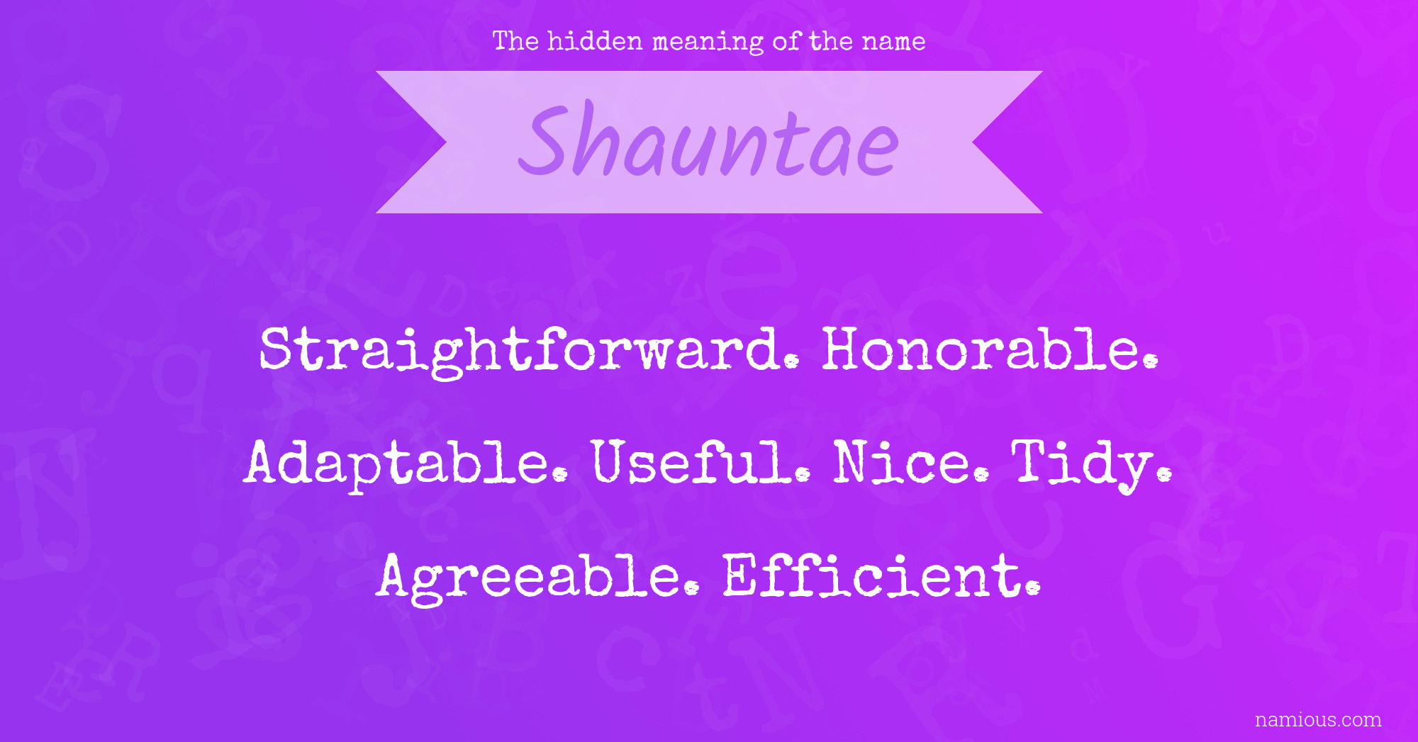 The hidden meaning of the name Shauntae