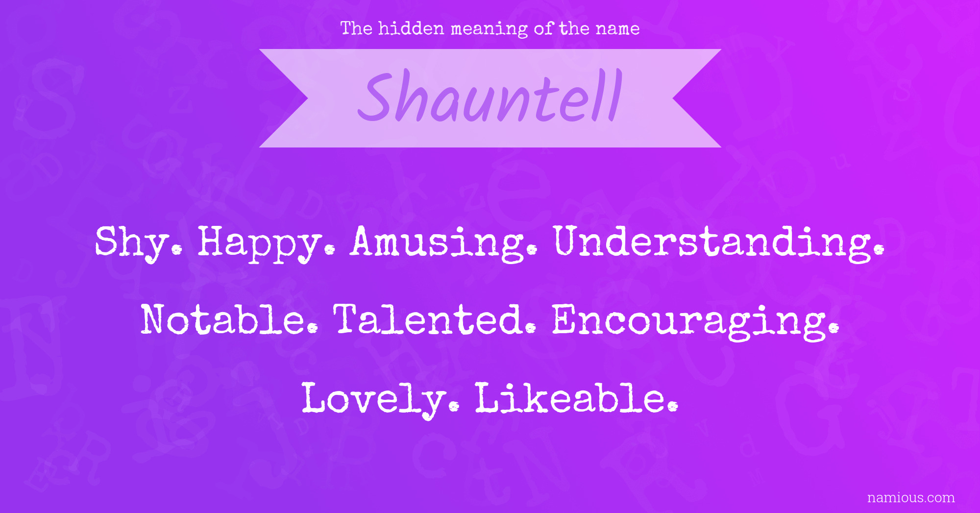 The hidden meaning of the name Shauntell